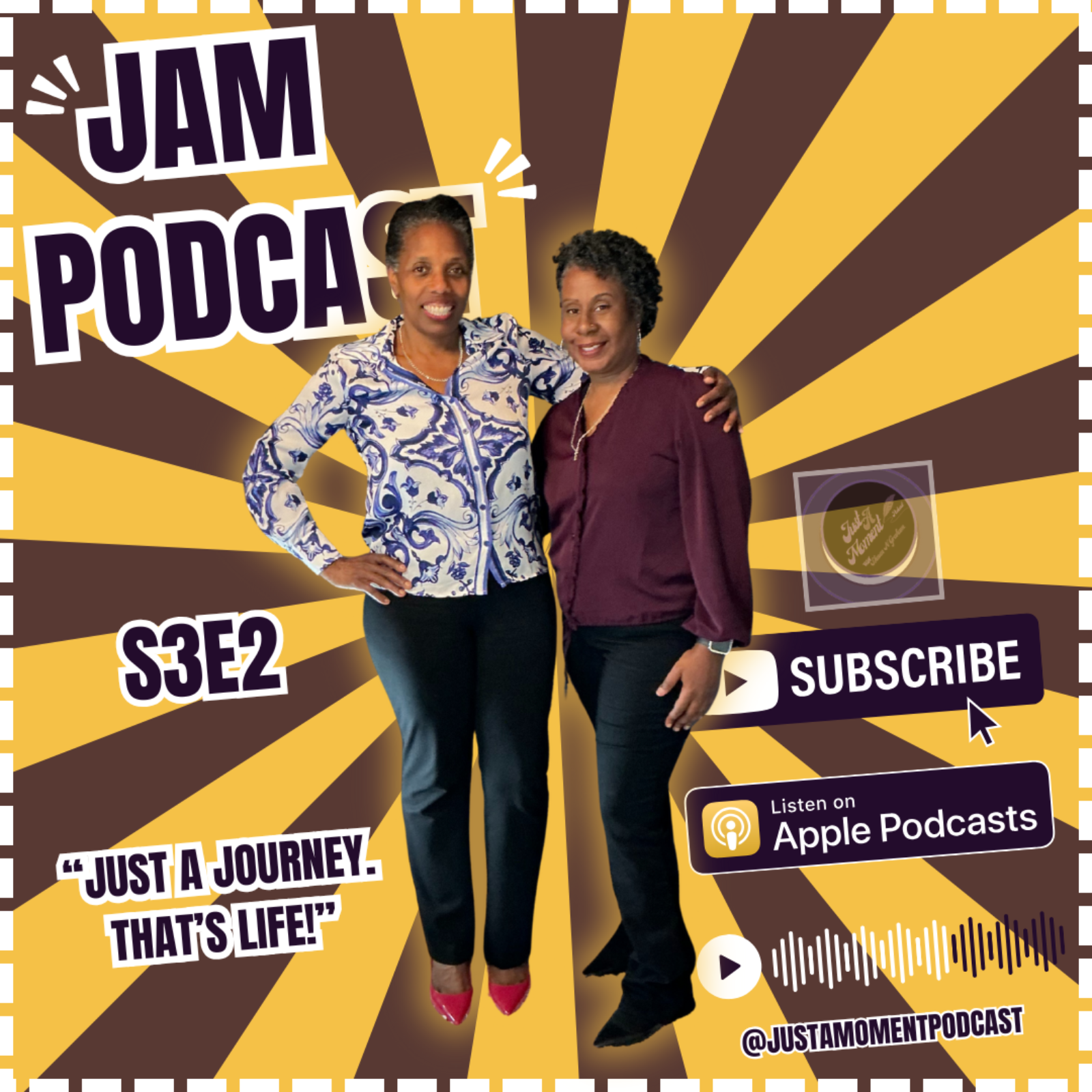 JUST A MOMENT PODCAST