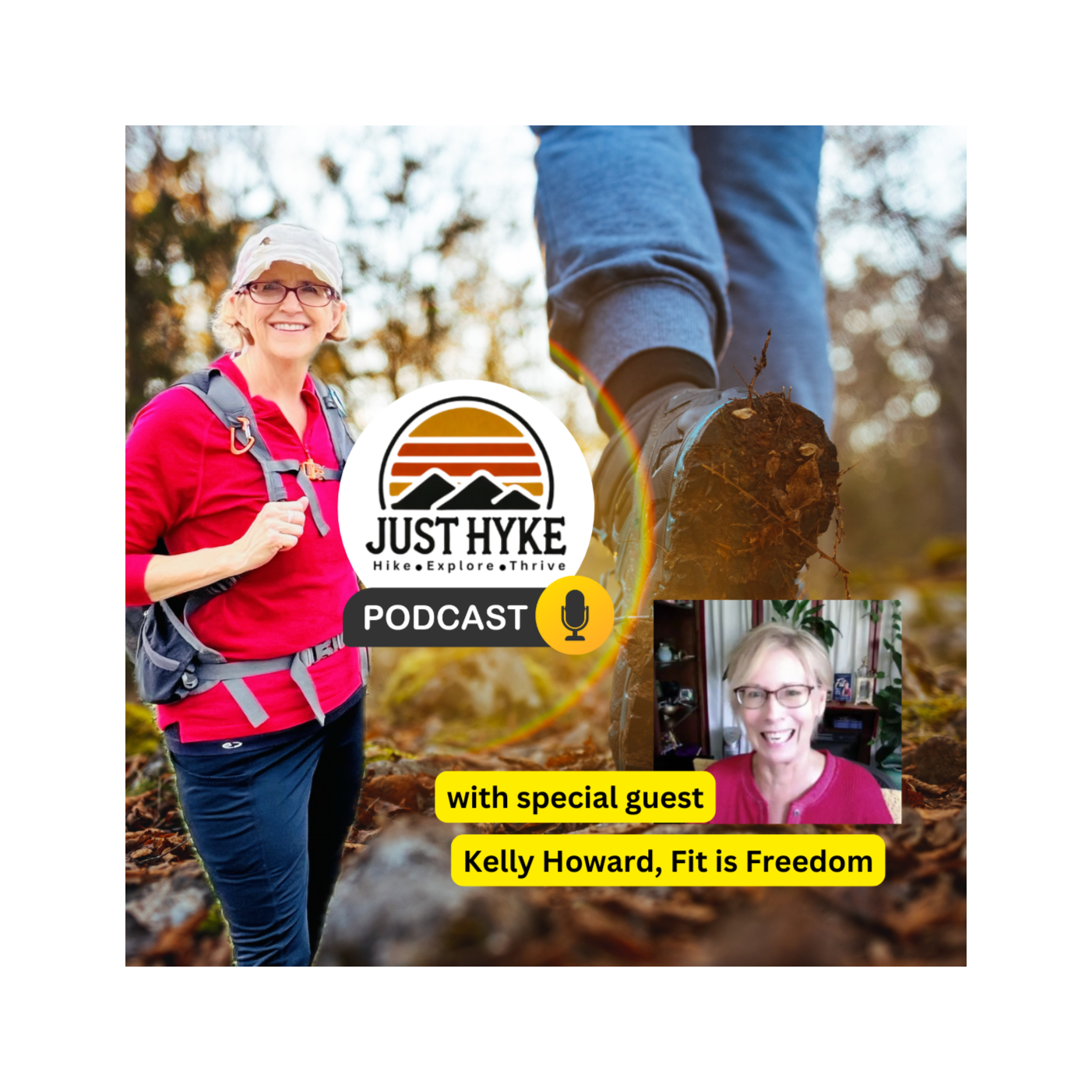 Just Hyke Podcast: Fitness, Freedom & Bold Living with Kelly Howard