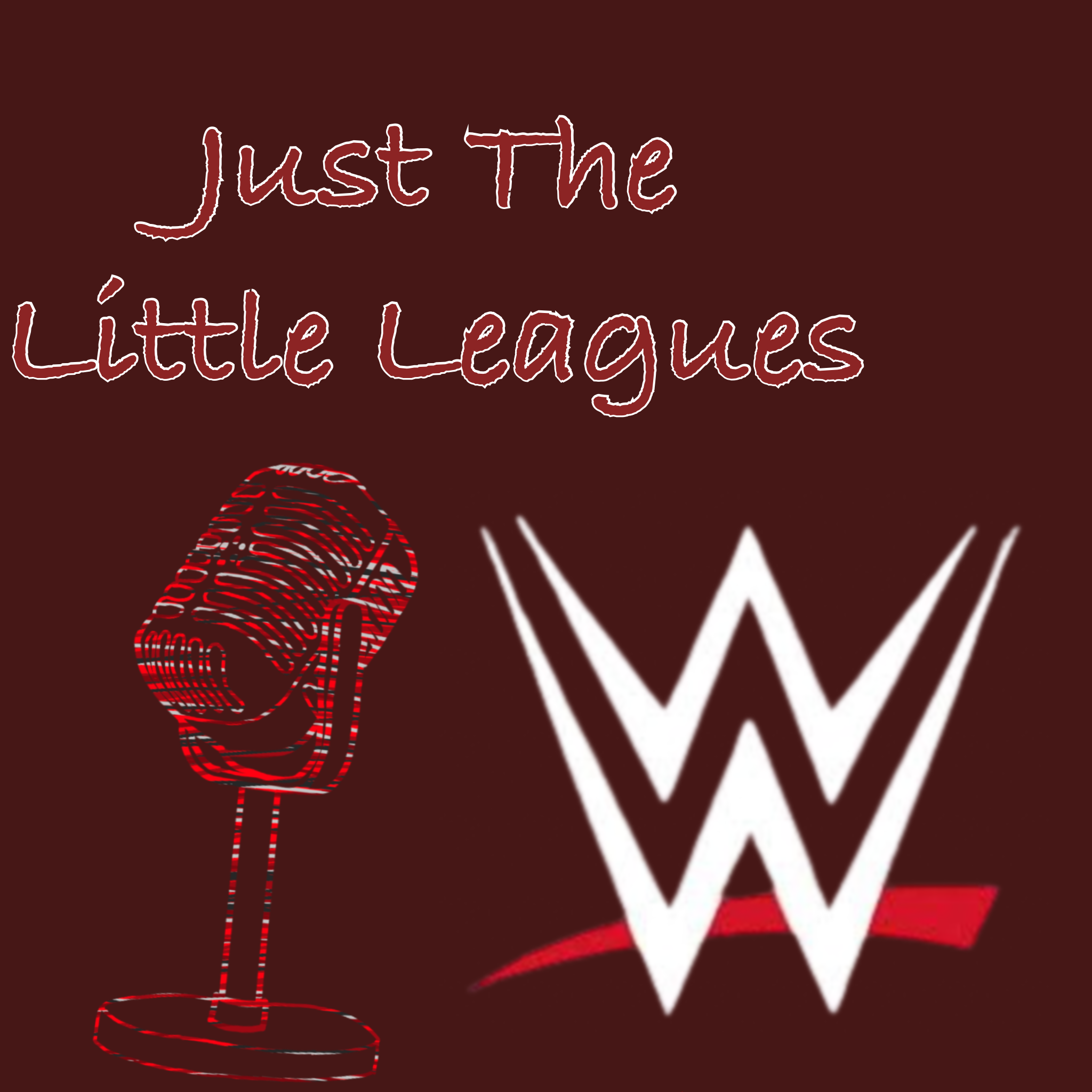 Just The Little Leagues Podcast!