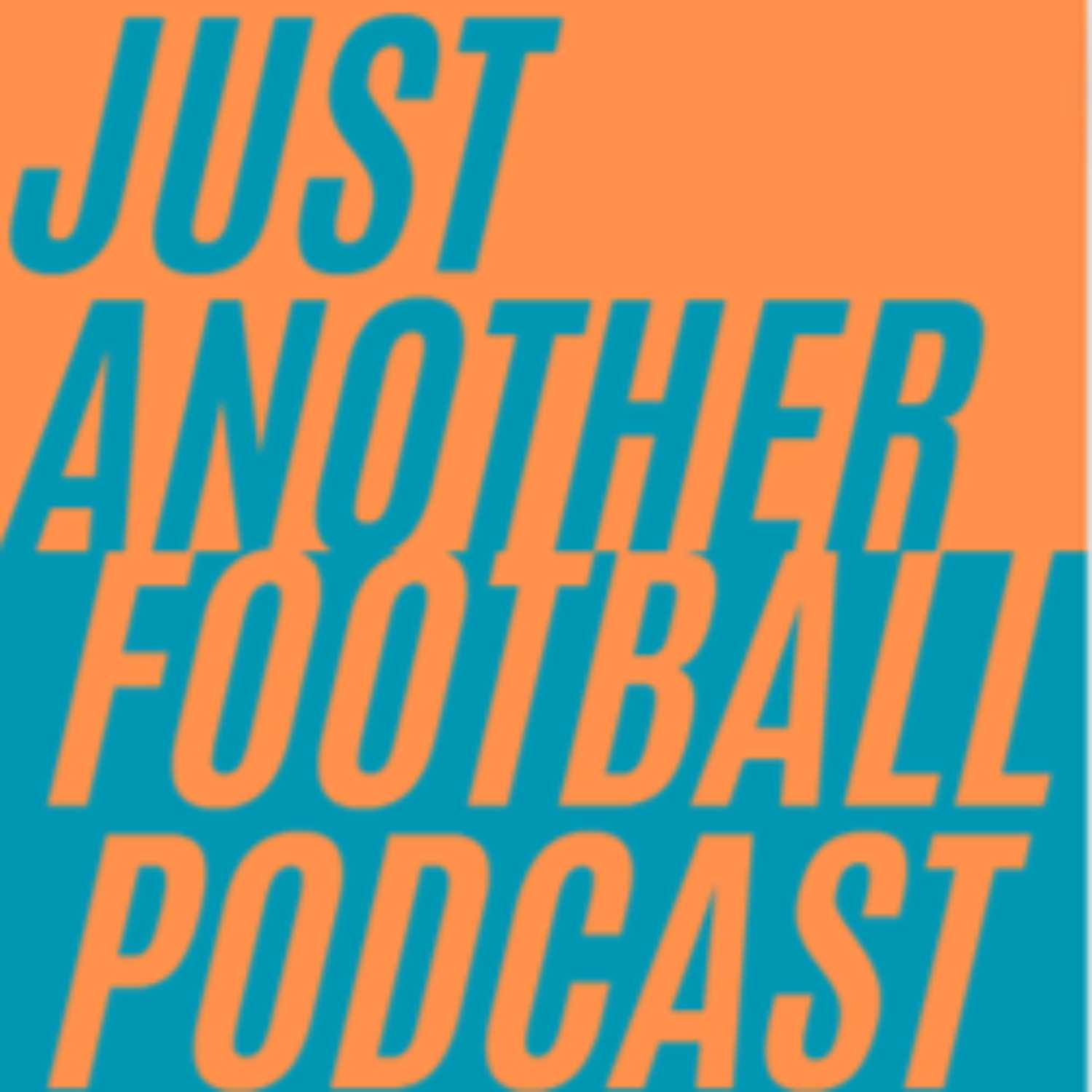 Just Another Football Podcast podcast artwork