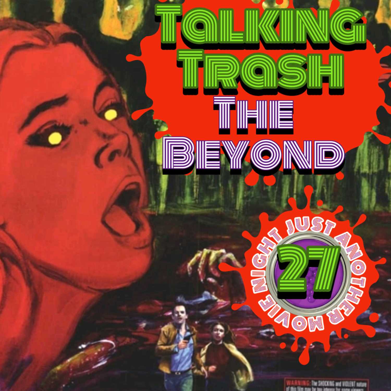 Talking Trash ep 27 : The Beyond