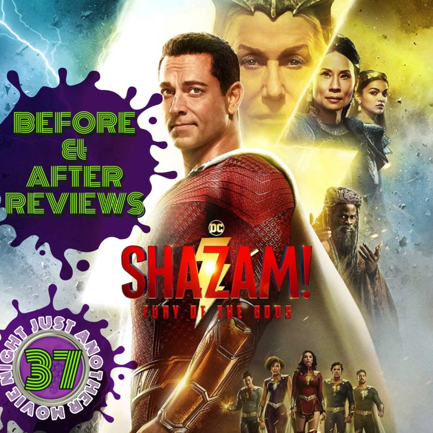 Before and After reviews episode 37 : Shazam! Fury of the Gods