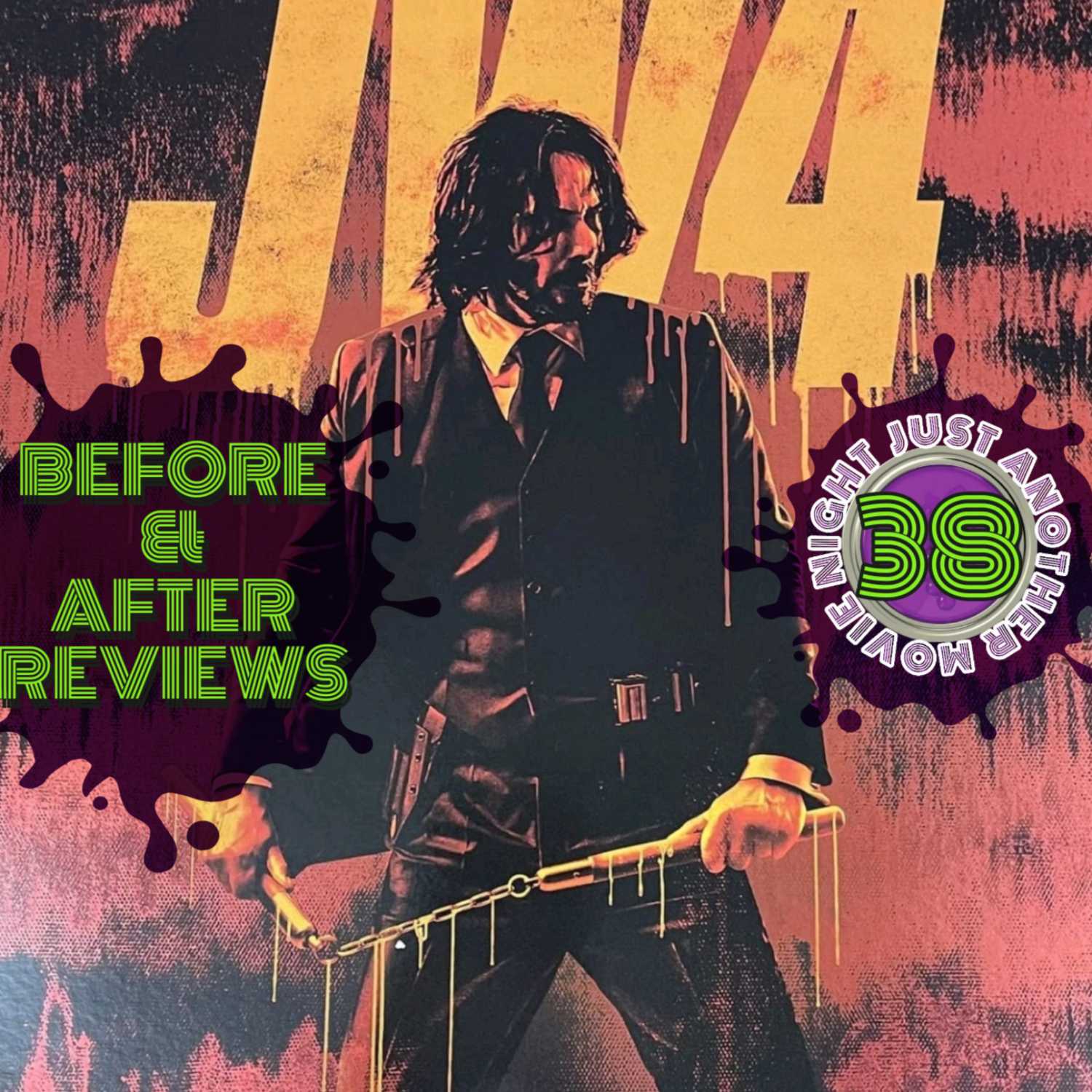 Before and After reviews episode 38 : John Wick 4