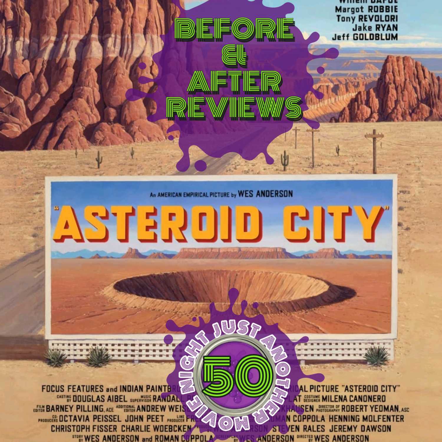 Before and After Reviews episode 50 : asteroid city