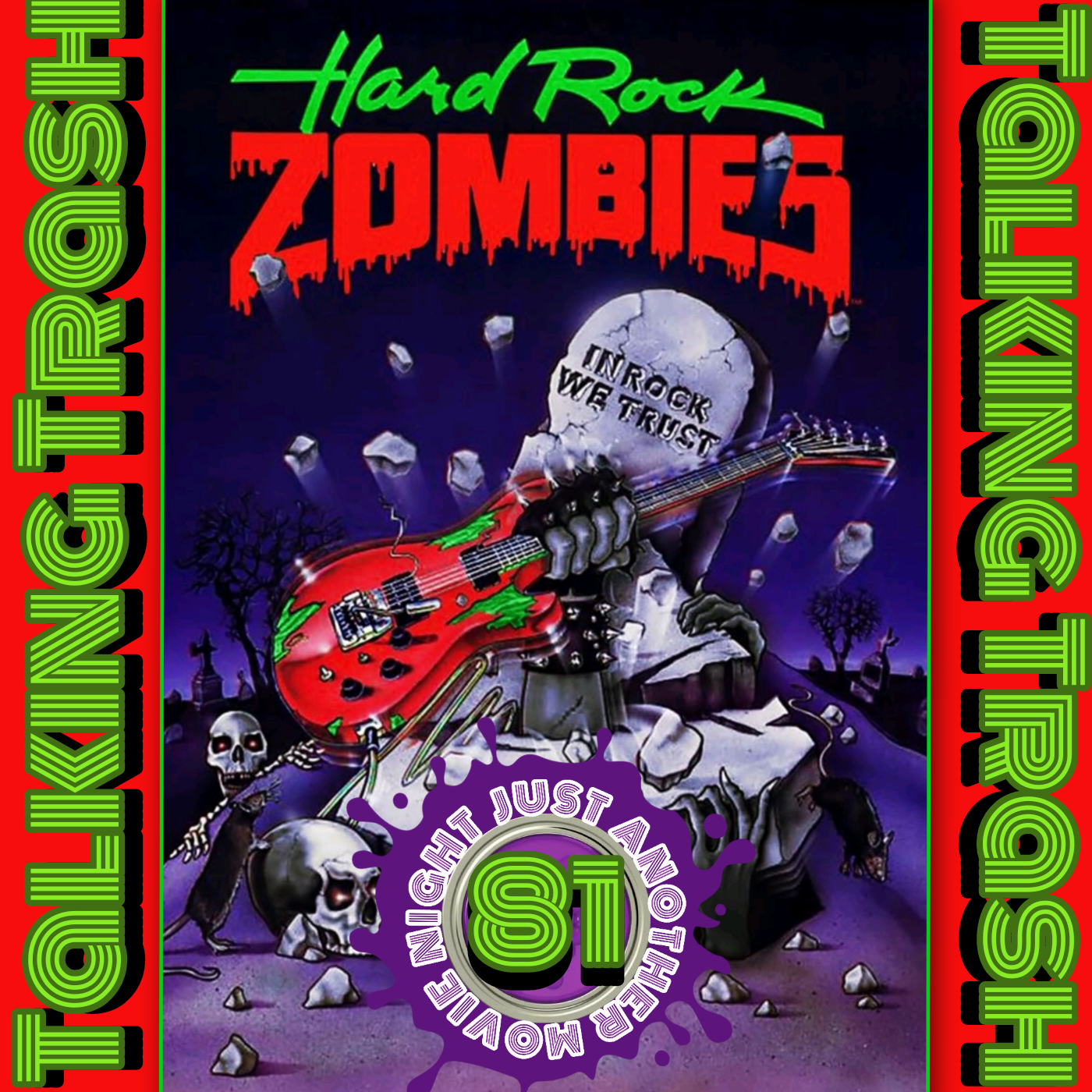 Talking Trash Episode 81: Hard Rock Zombies