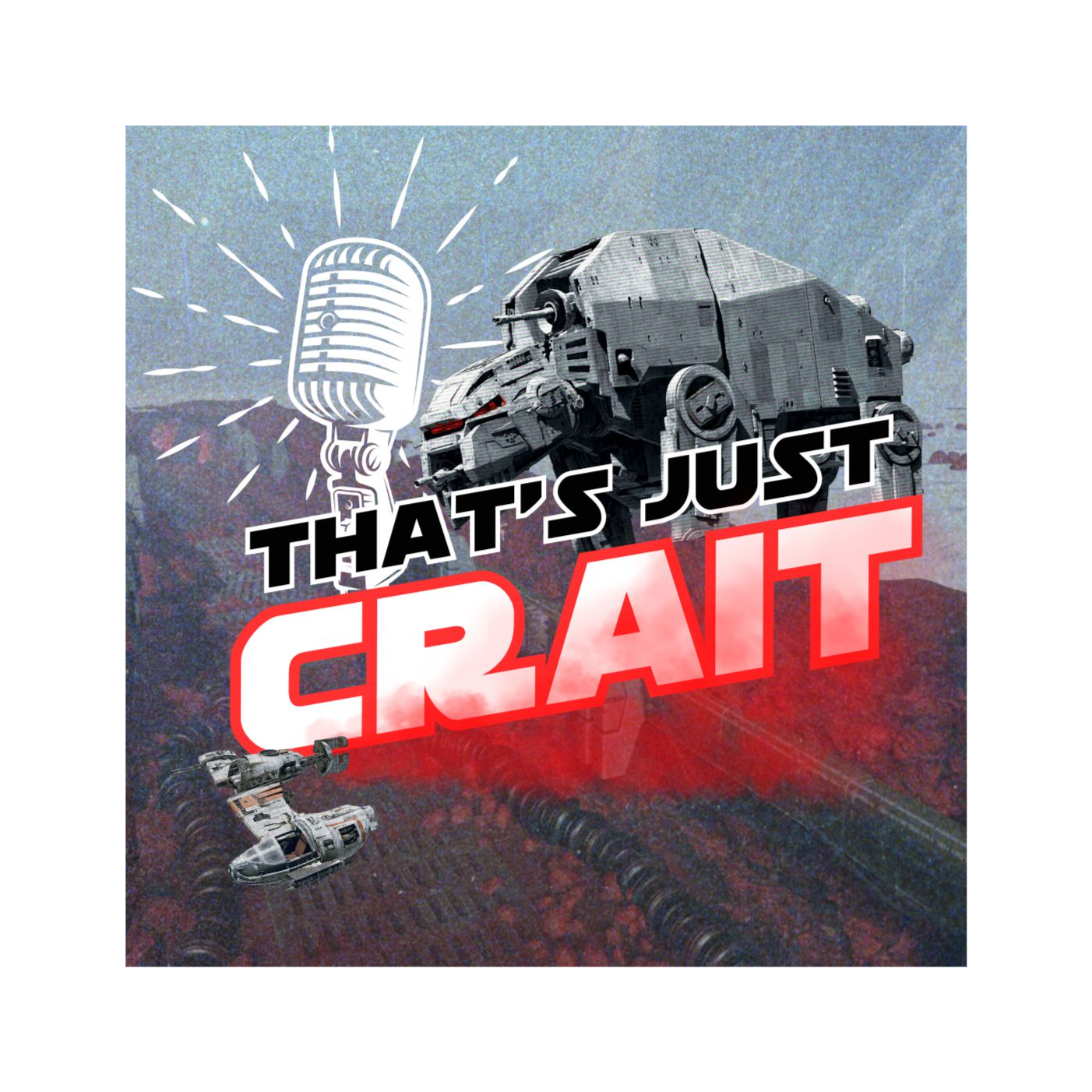 That's Just Crait! | A Star Wars Podcast