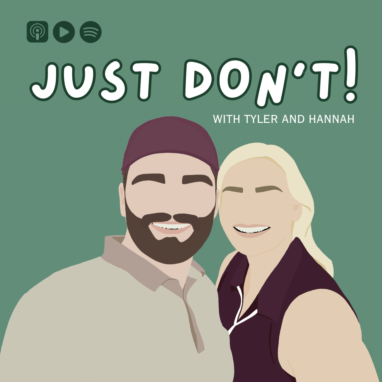 Just Don't! with Tyler and Hannah