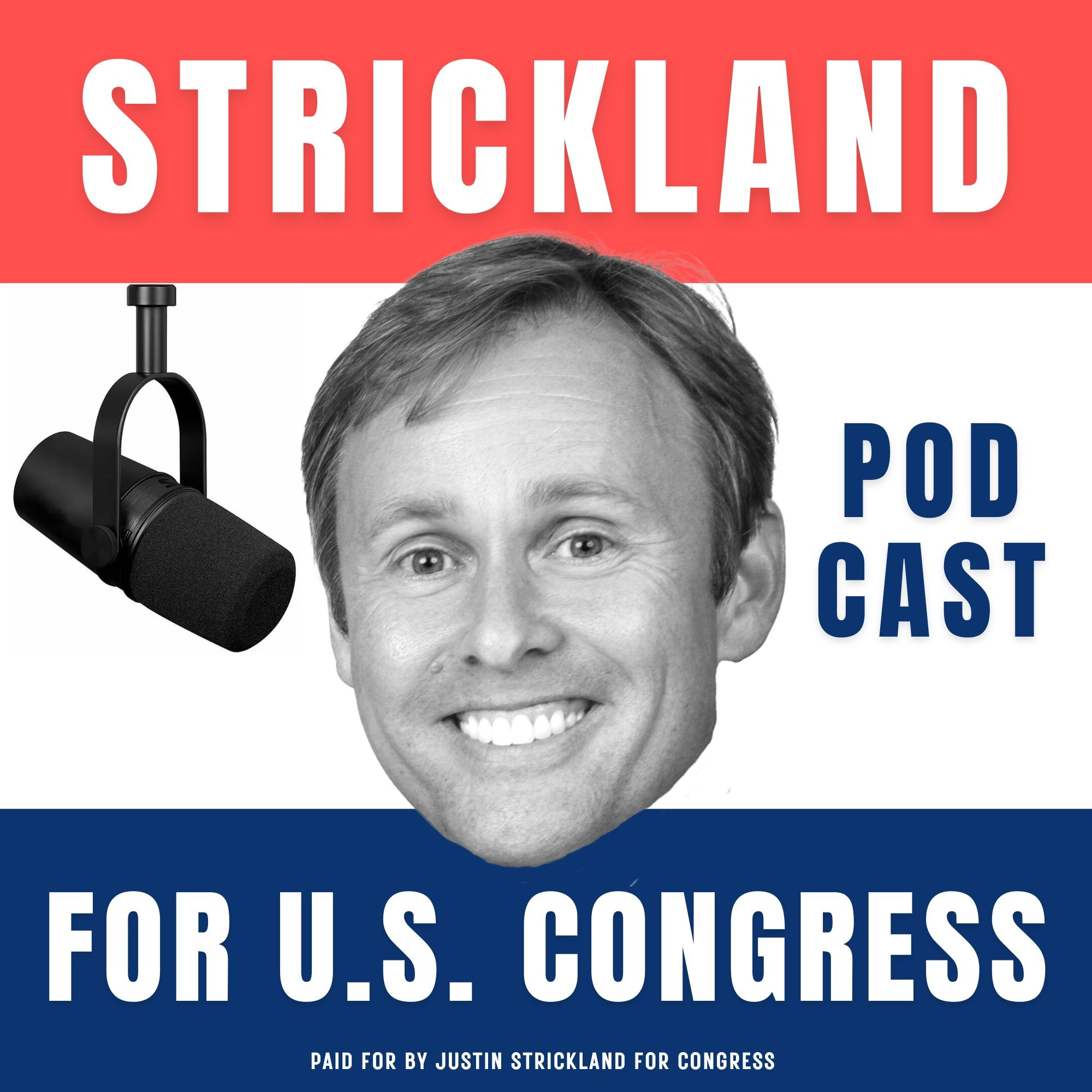 Justin Strickland for Congress podcast artwork