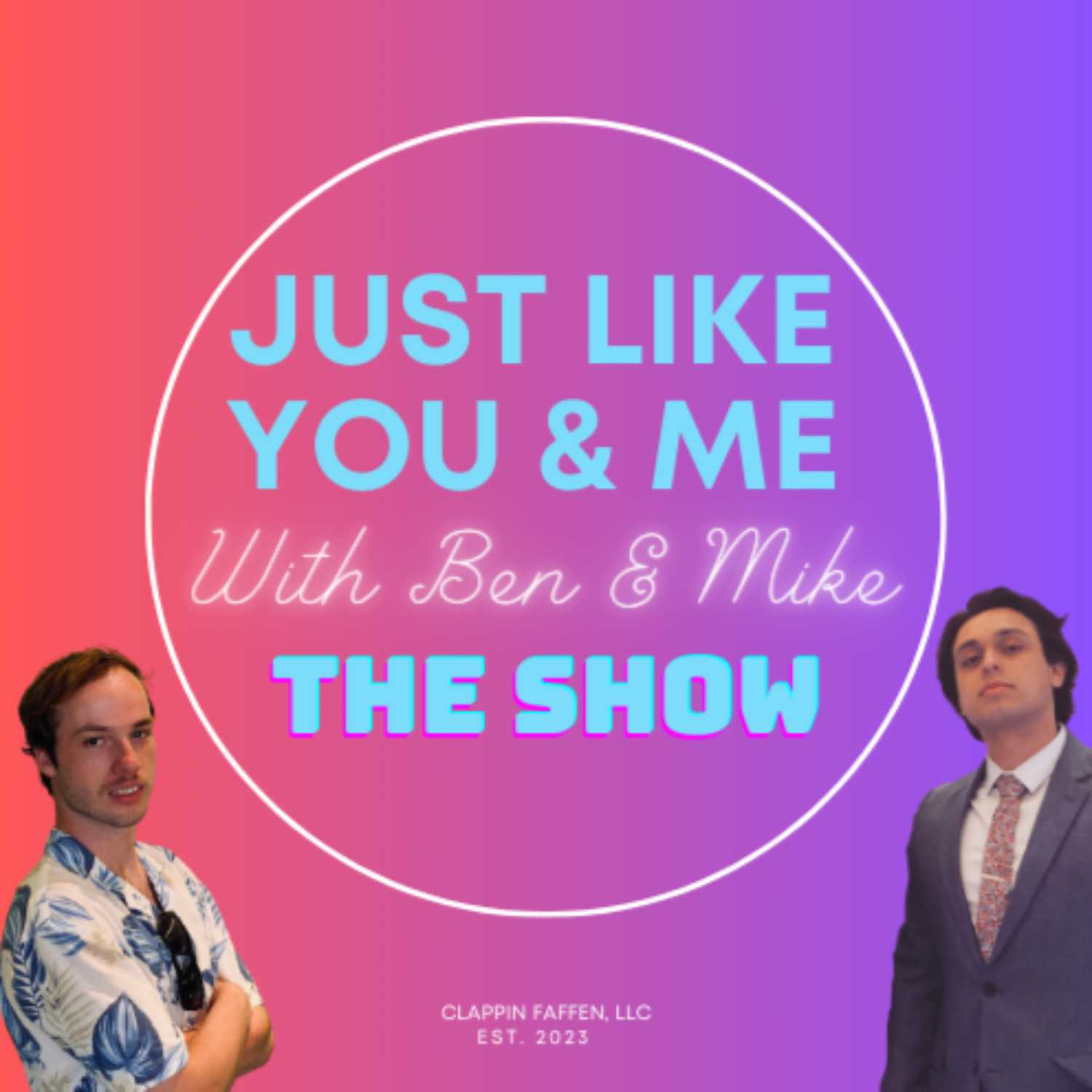 Just Like you & Me: With Ben & Mike podcast artwork
