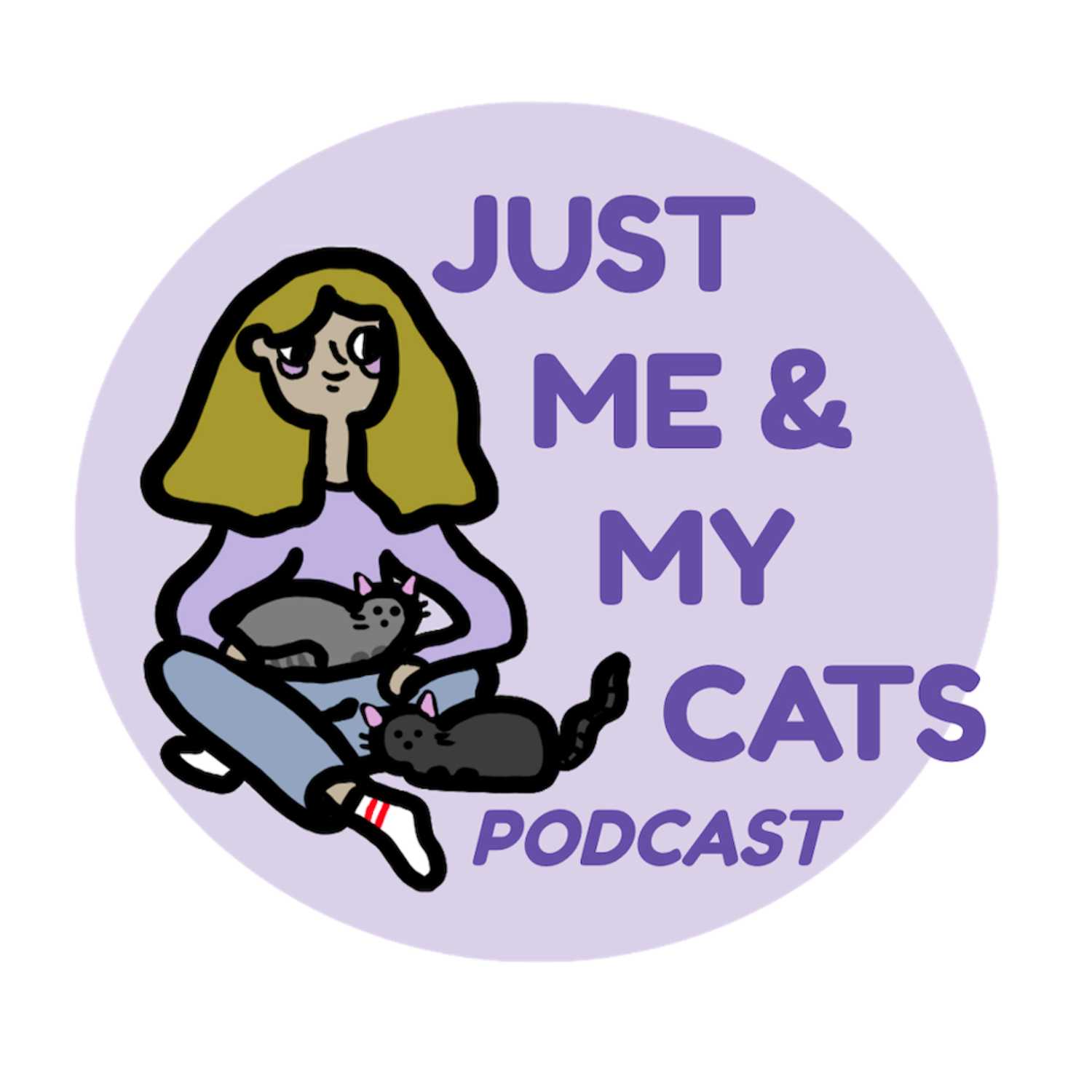 Just Me & My Cats Podcast