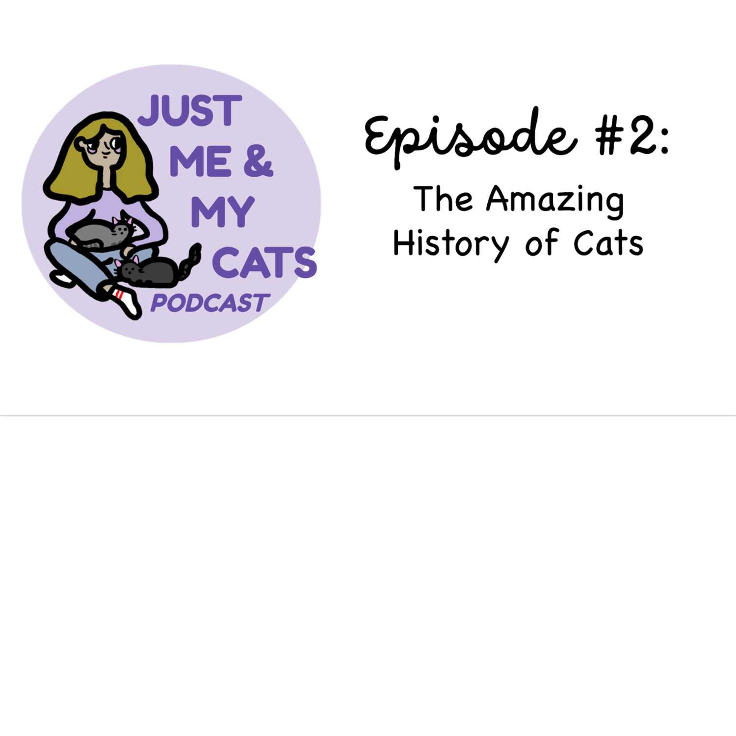 Ep. #2- The Amazing History of Cats