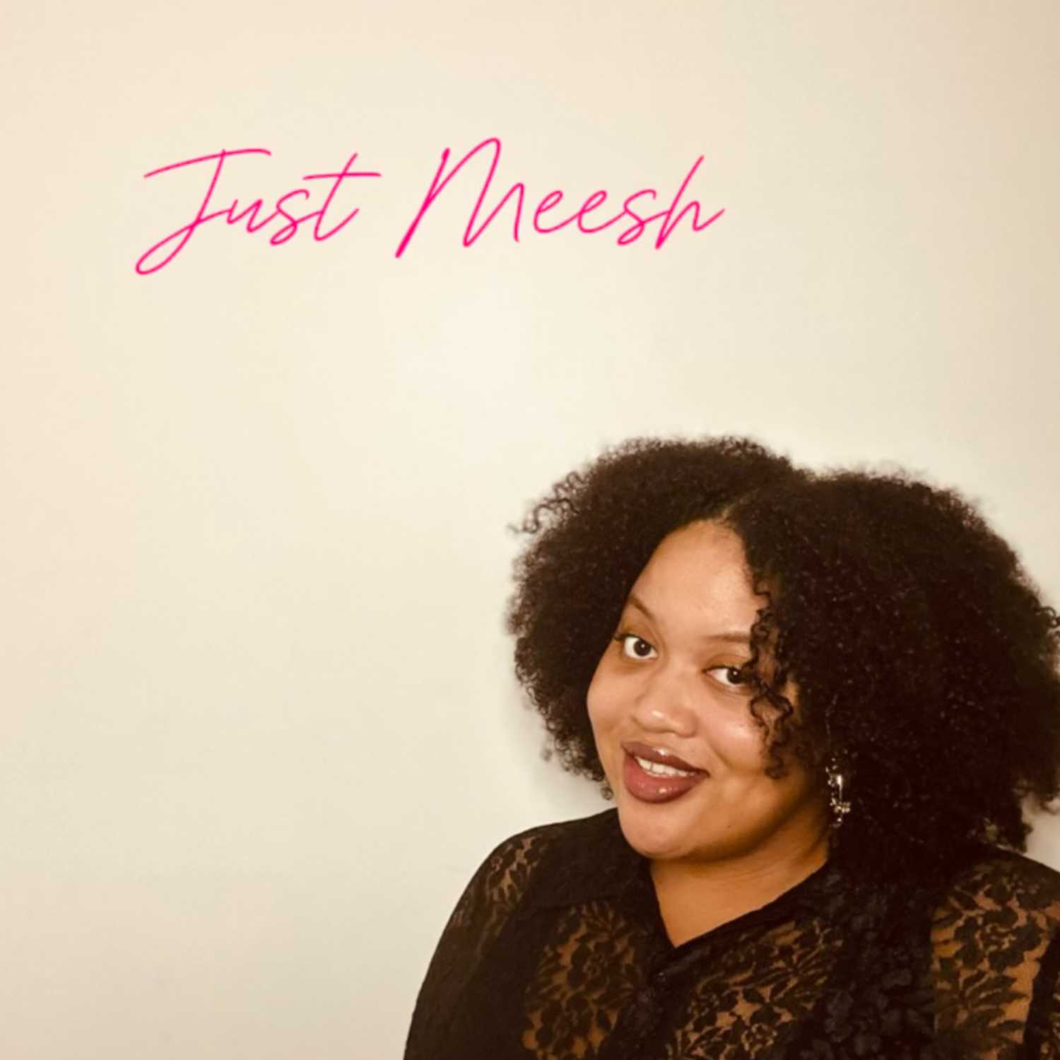 Just Meesh podcast artwork