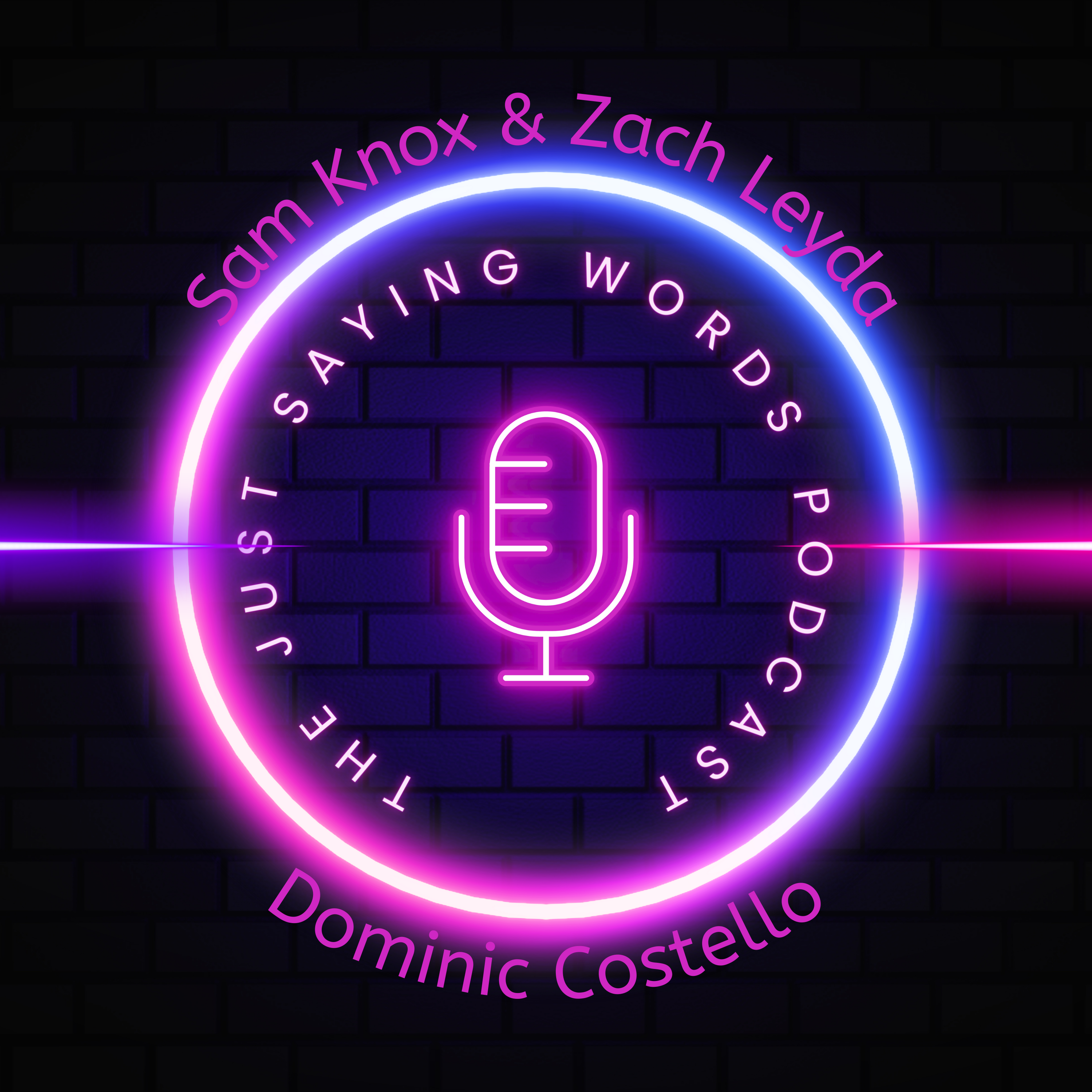 Just Saying Words Podcast