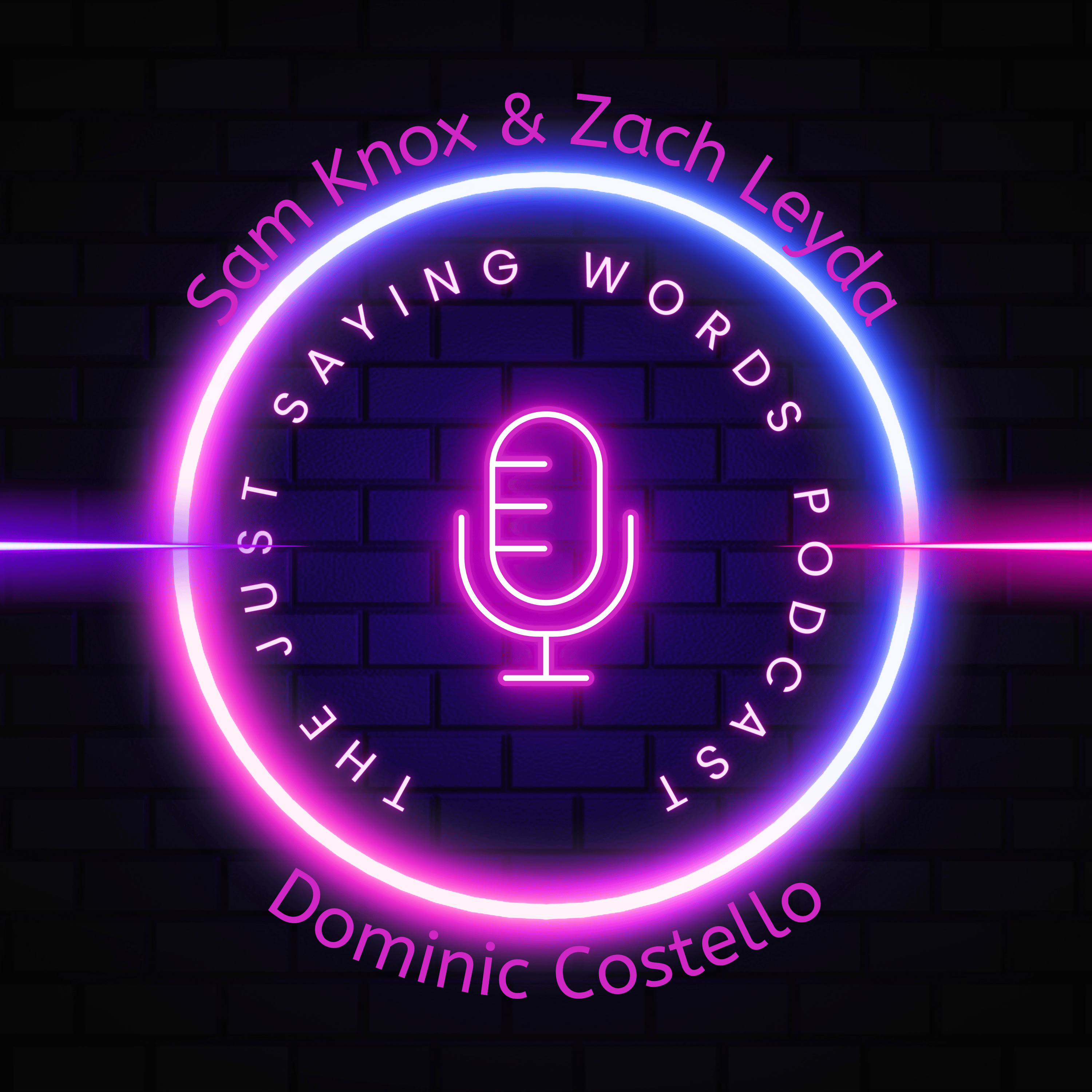 Just Saying Words Podcast