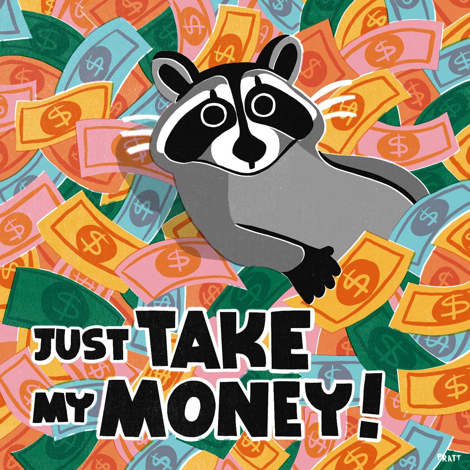 Just Take My Money