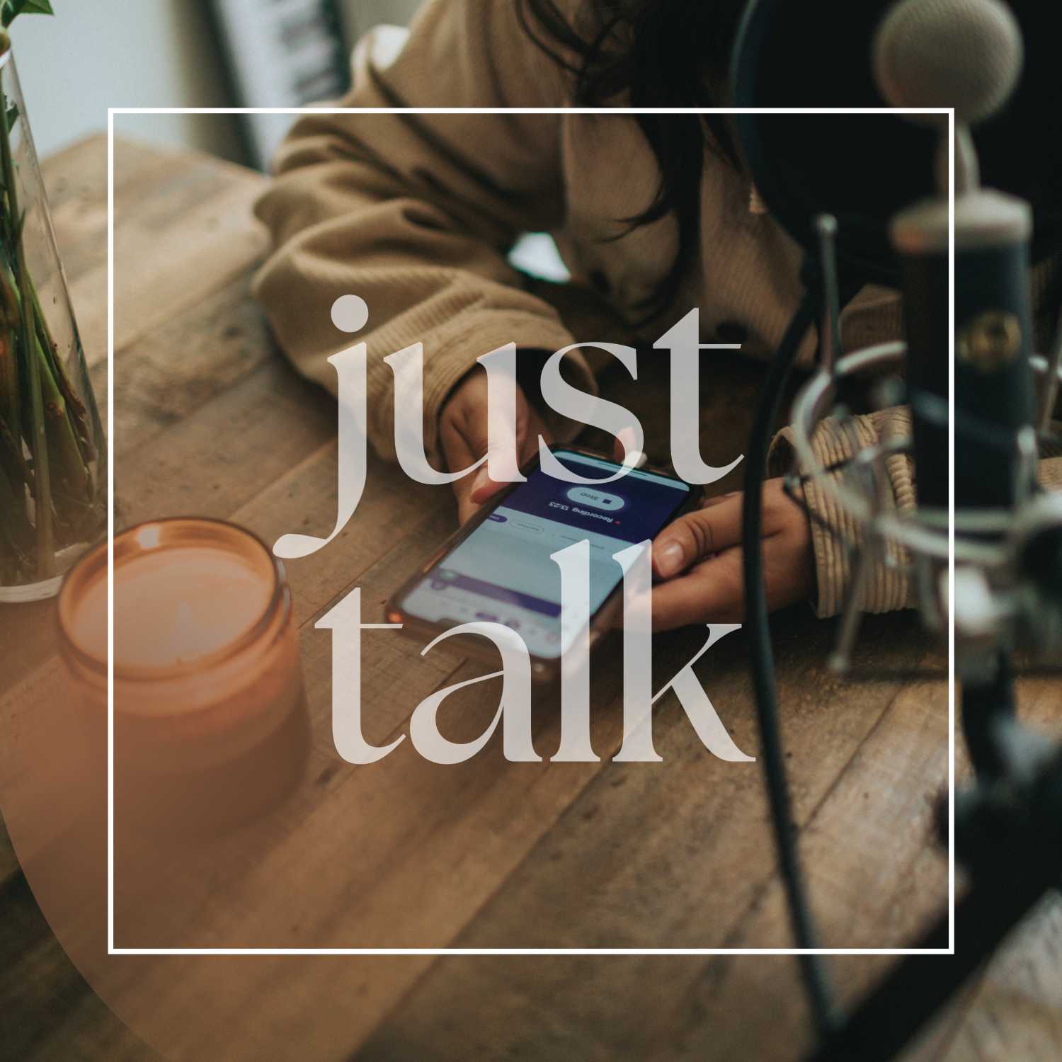 just talk
