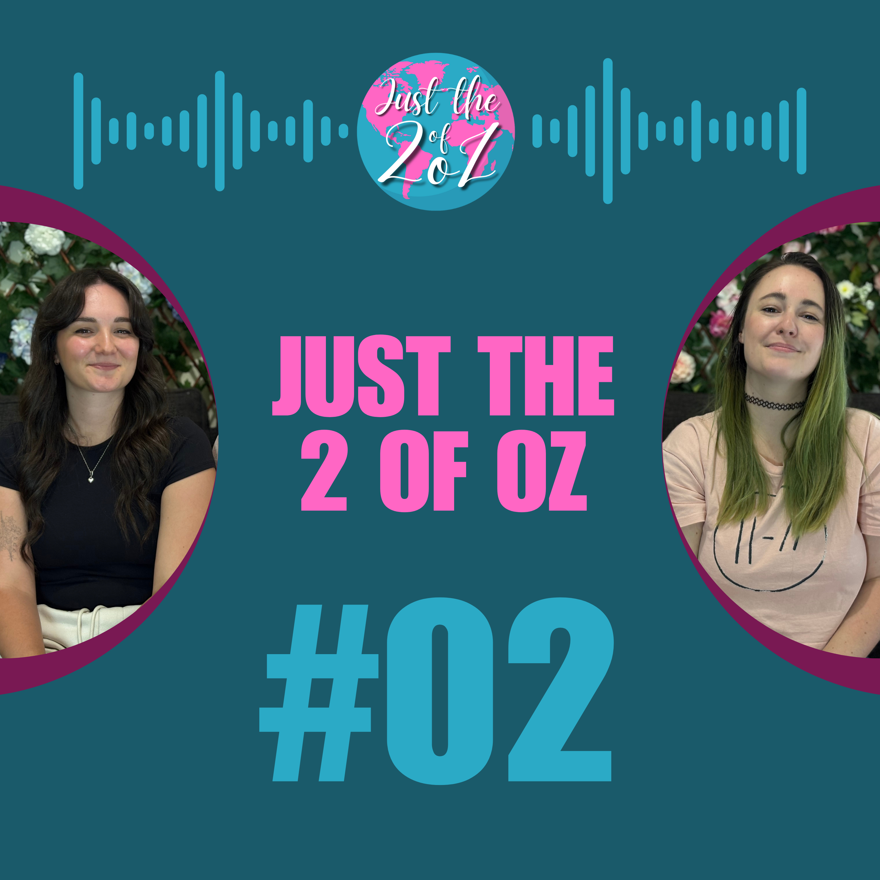 Just The 2 Of Oz