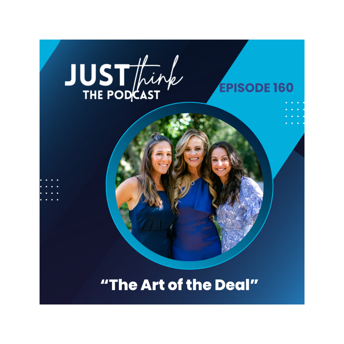 Episode 160: The Art of the Deal