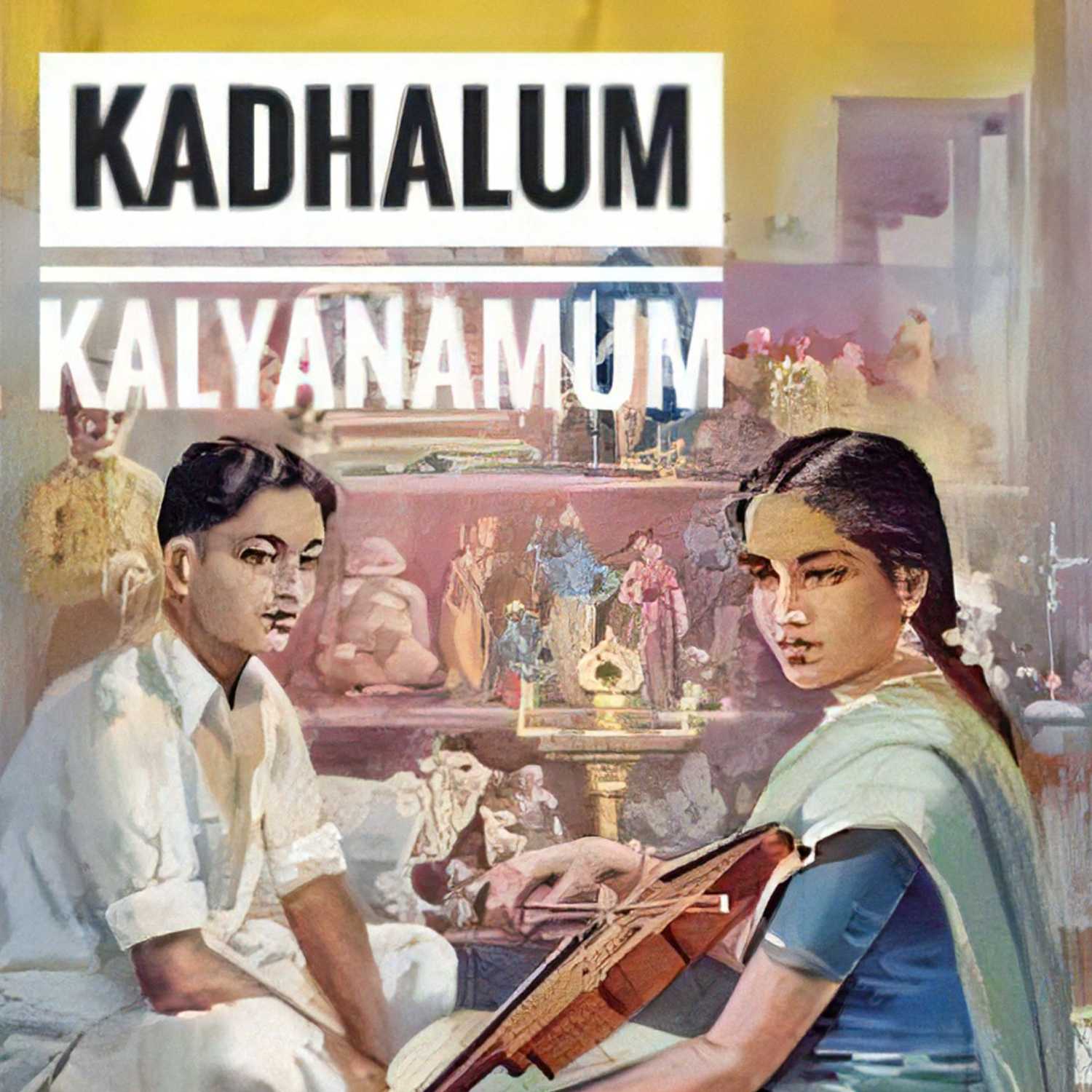 Kadhalum Kalyanamum A story that lasts for ages cover art