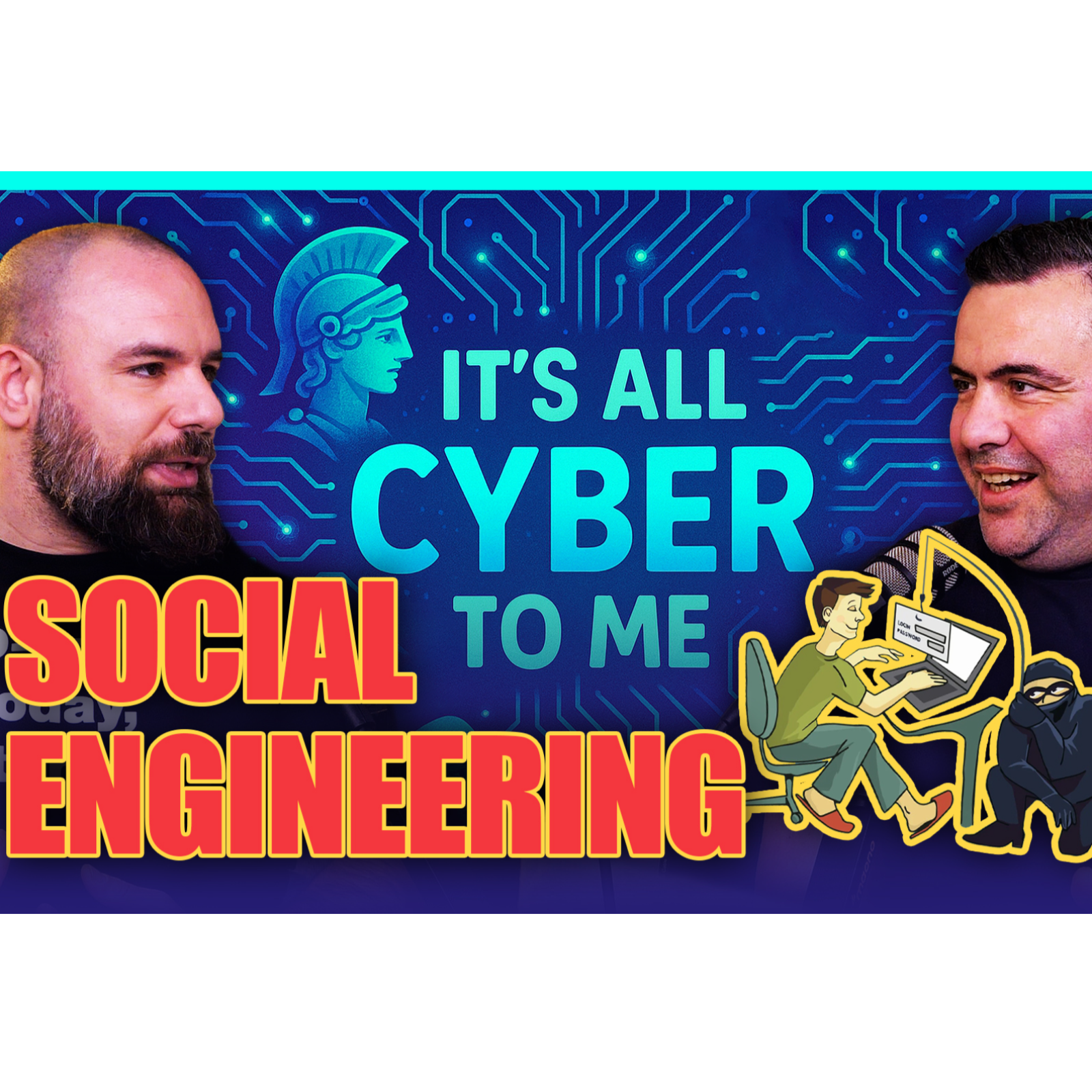 It's All Cyber to me: Social Engineering