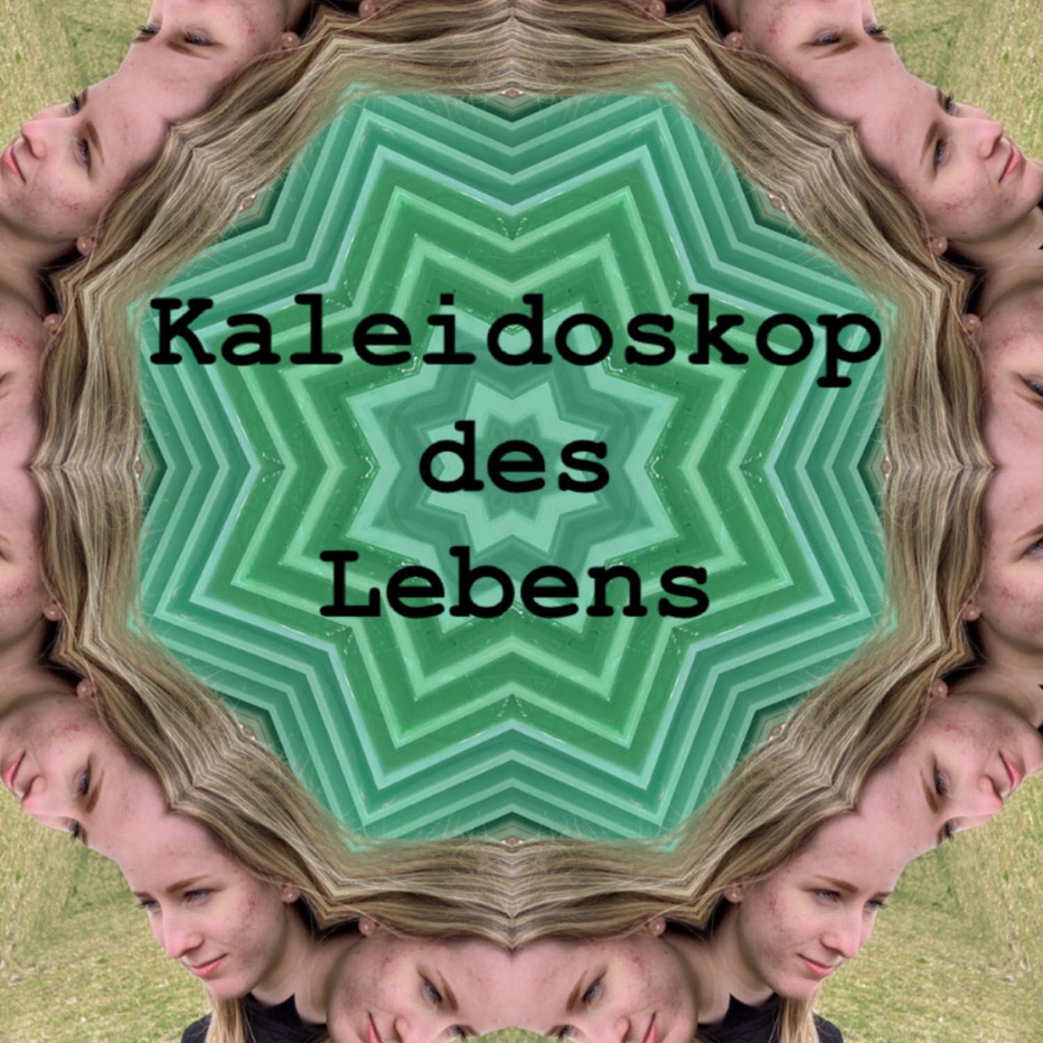 Kaleidoskop des Lebens