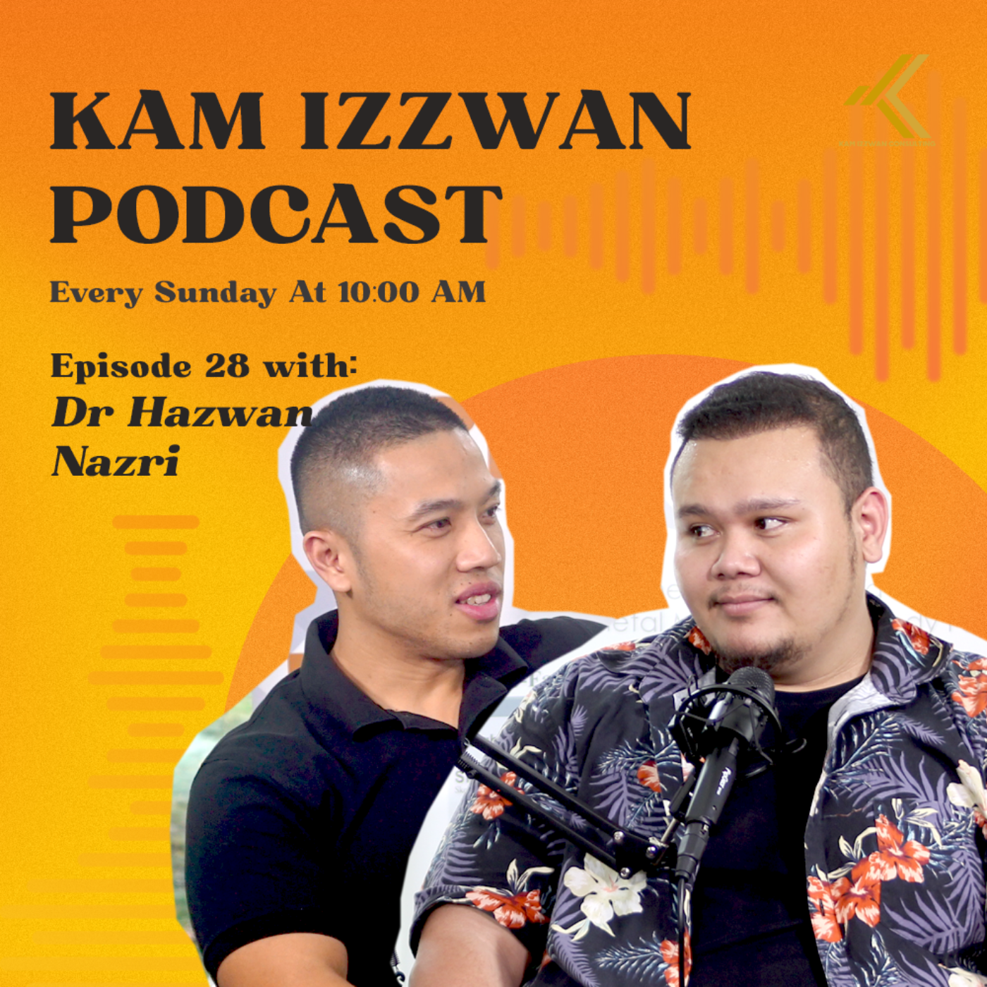 Kam Izzwan Podcast (KIP)