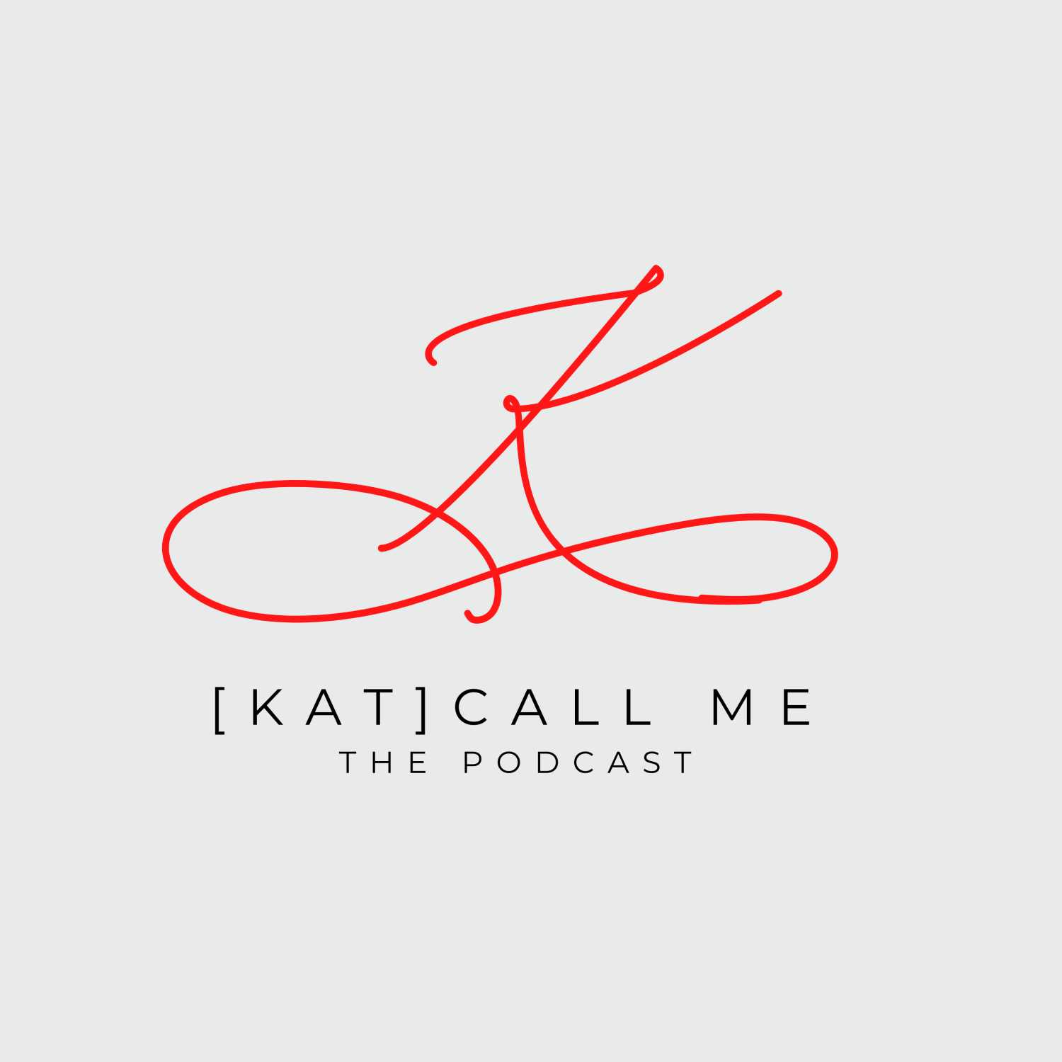 [kat]call me | the podcast