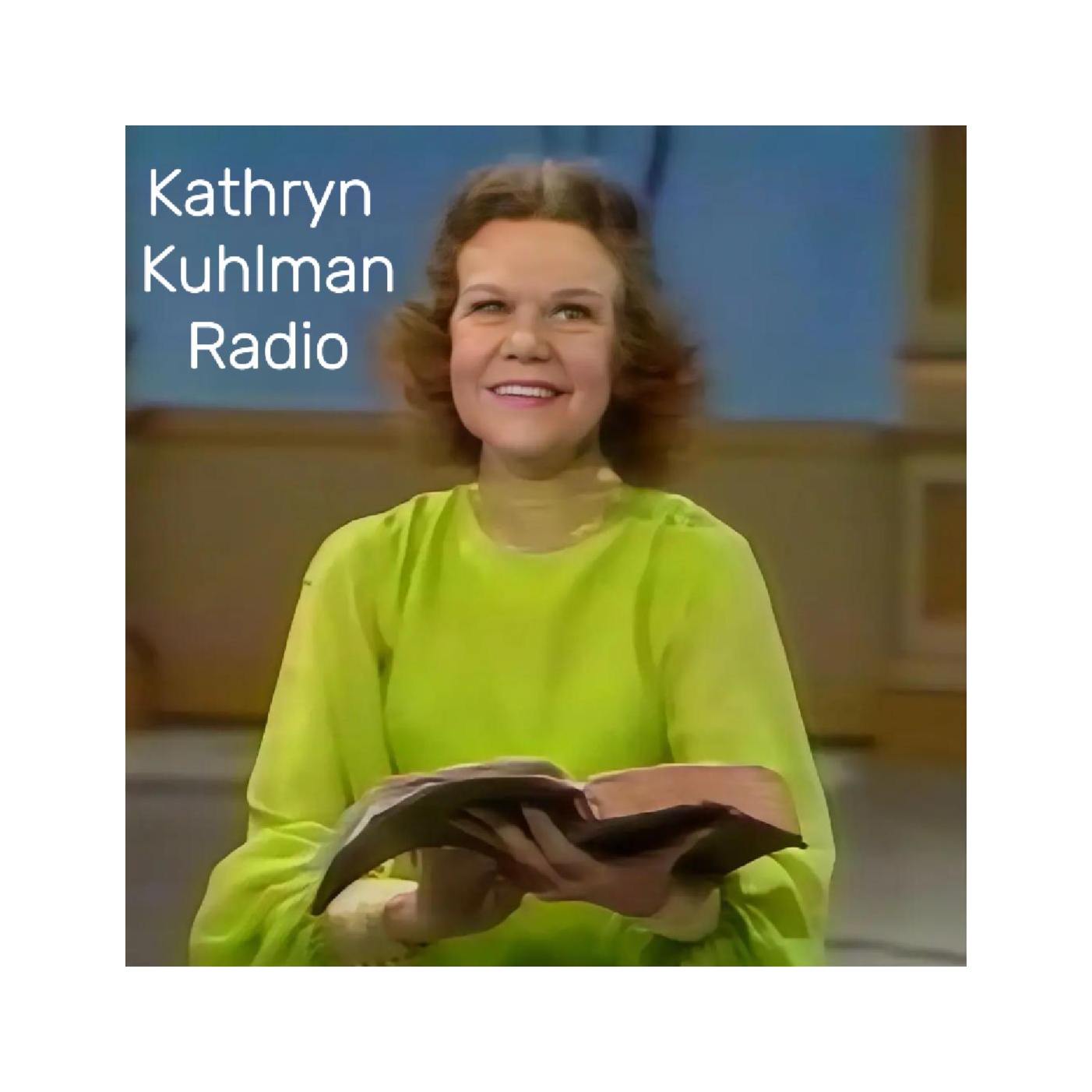 Kathryn Kuhlman Radio (Daily 20 Minute Sermons)