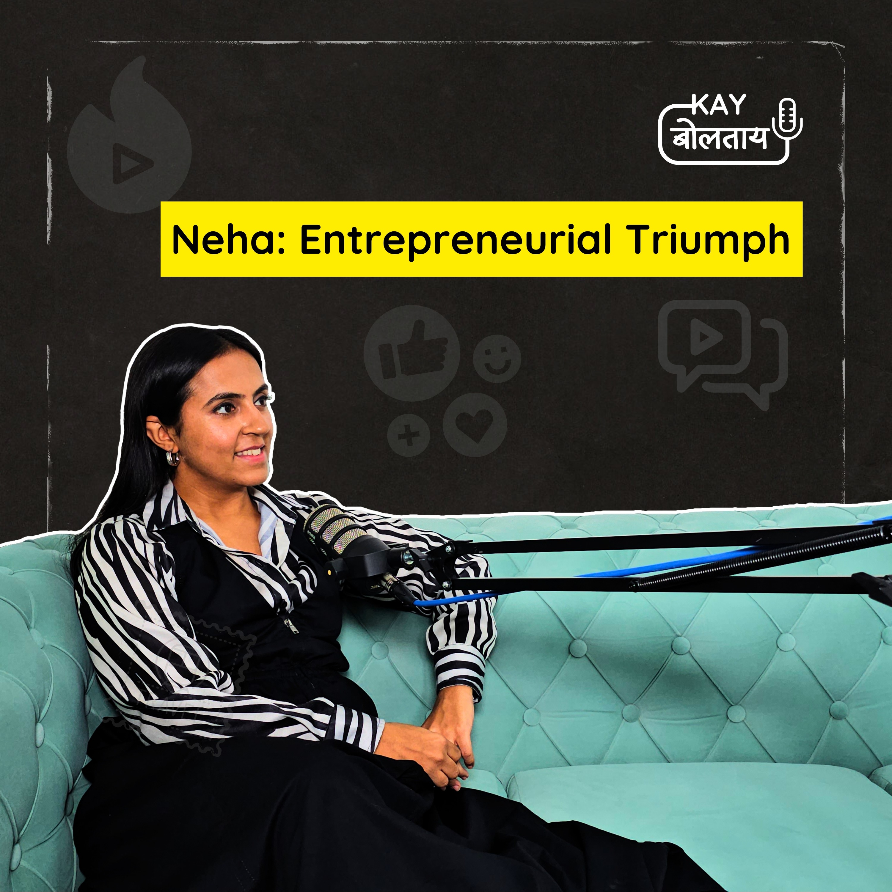 Unlocking Success: A Journey with Neha, Entrepreneur and Community Builder | Kay Boltaay episode artwork