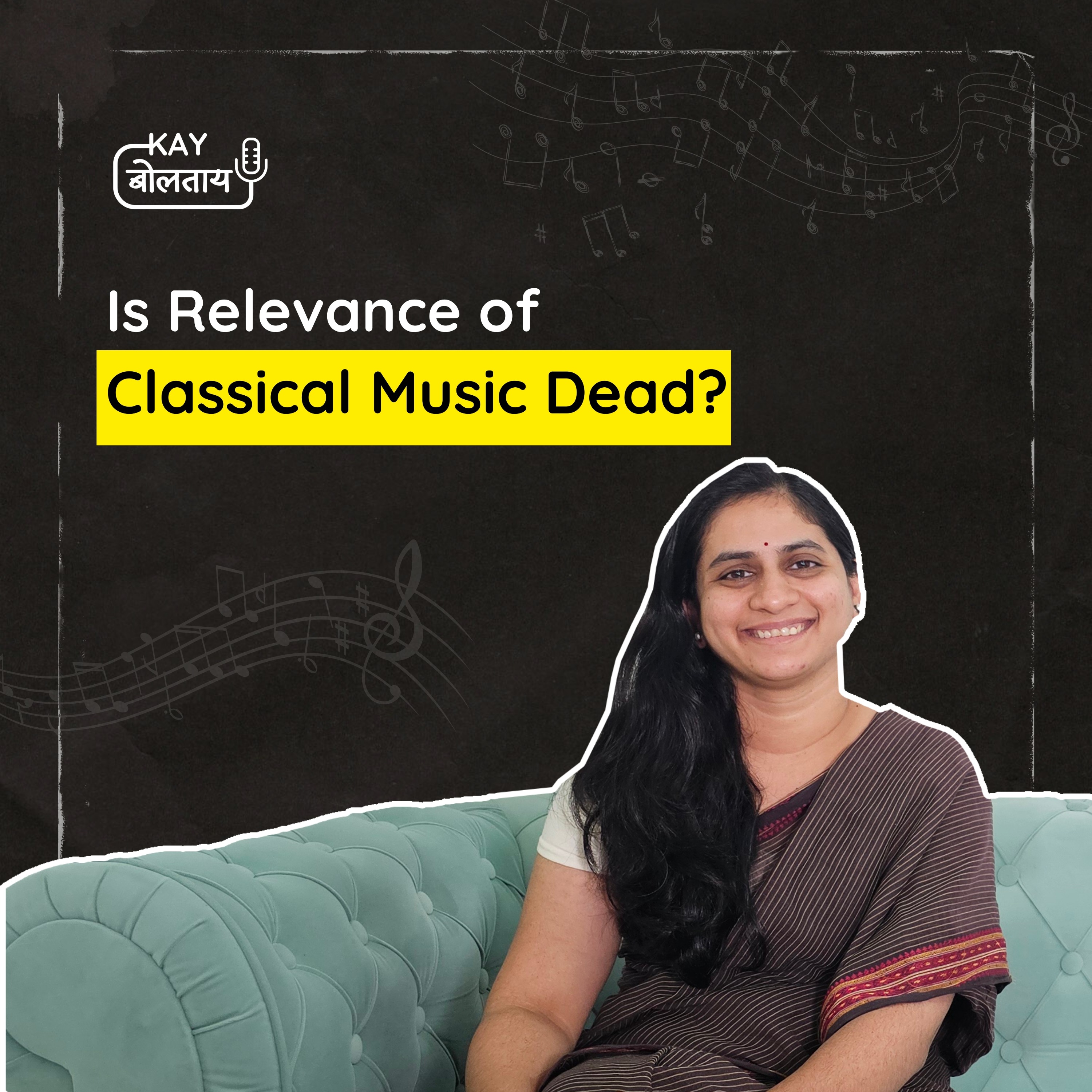 Classical Music | Kirtankar | Marathi Podcast | Kay Boltaay episode artwork
