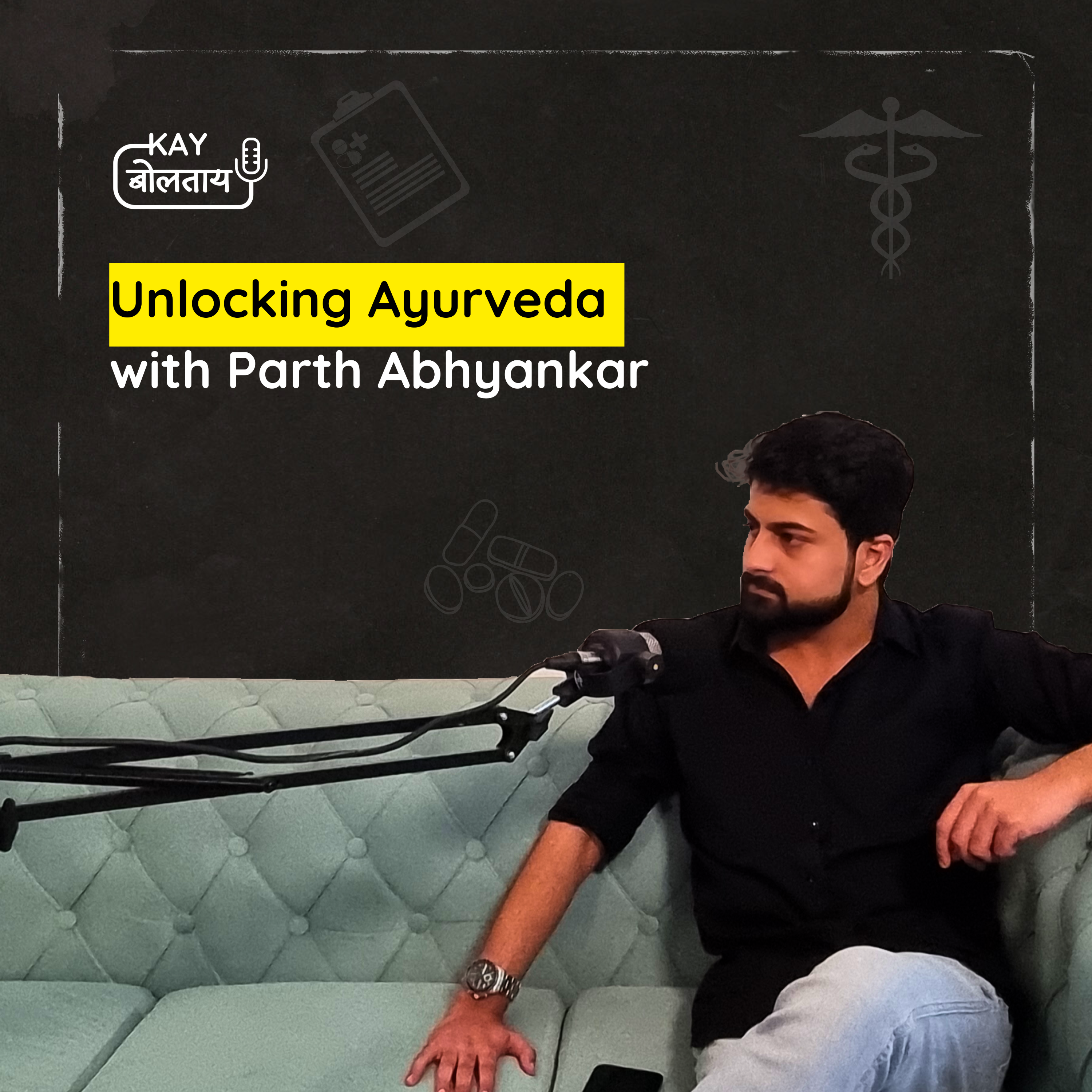 Unlocking Ayurveda for Everyone with Parth Abhyankar of Sharangdhar | Kay Boltaay | Marathi Podcast episode artwork