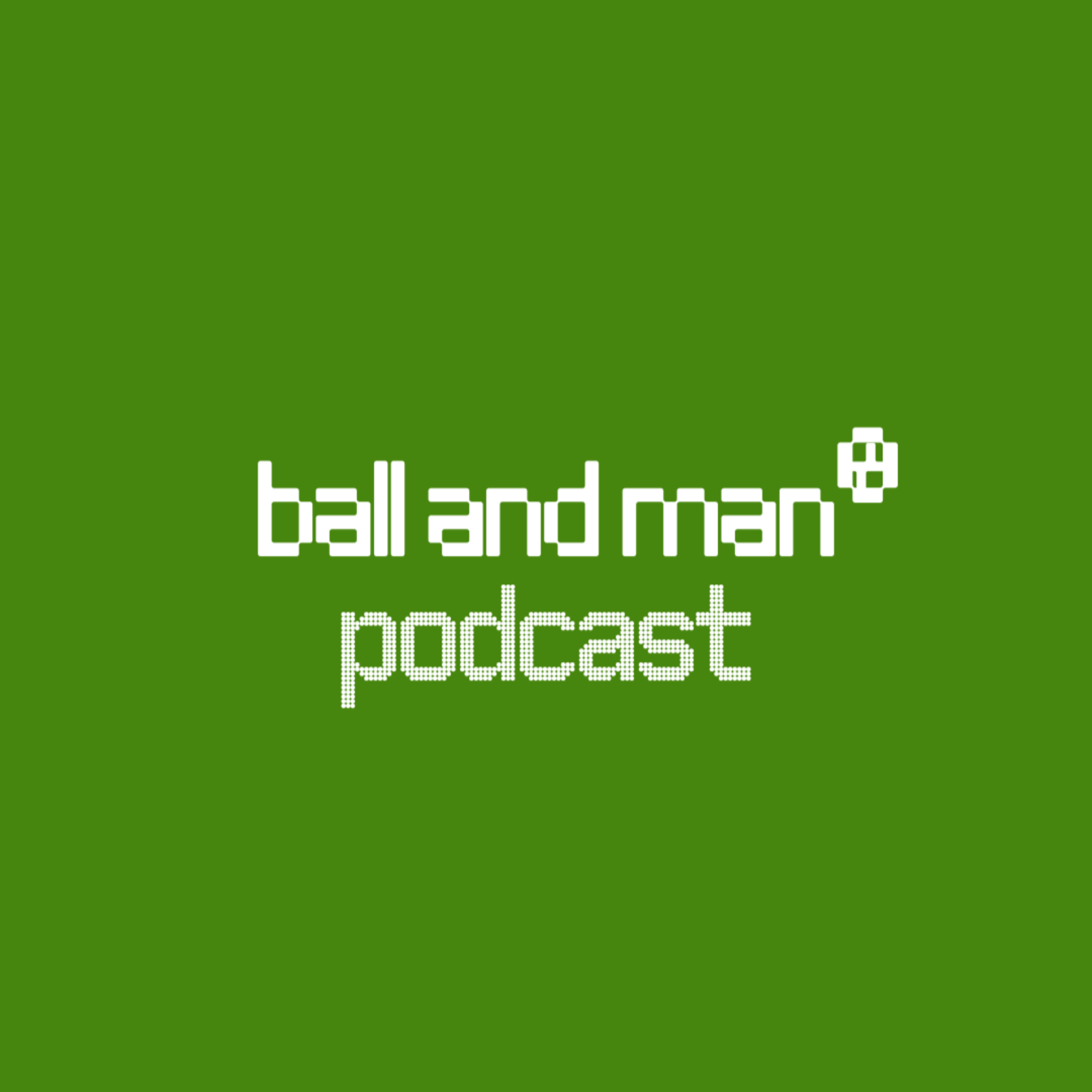 Ball and Man Podcast #004 - WORLD CUP FEVER episode artwork