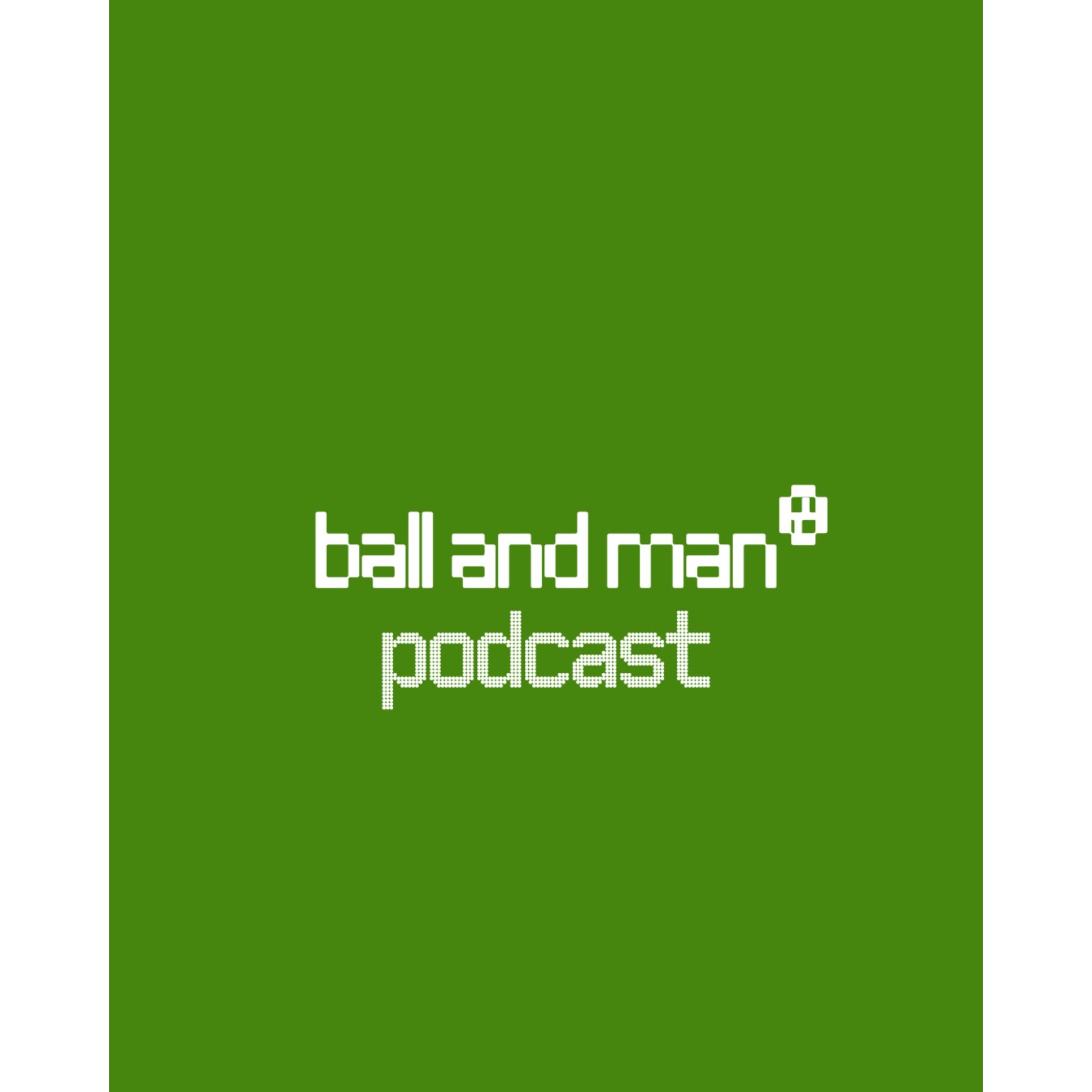 Ball and Man Podcast #007 - World Cup Shenanigans episode artwork