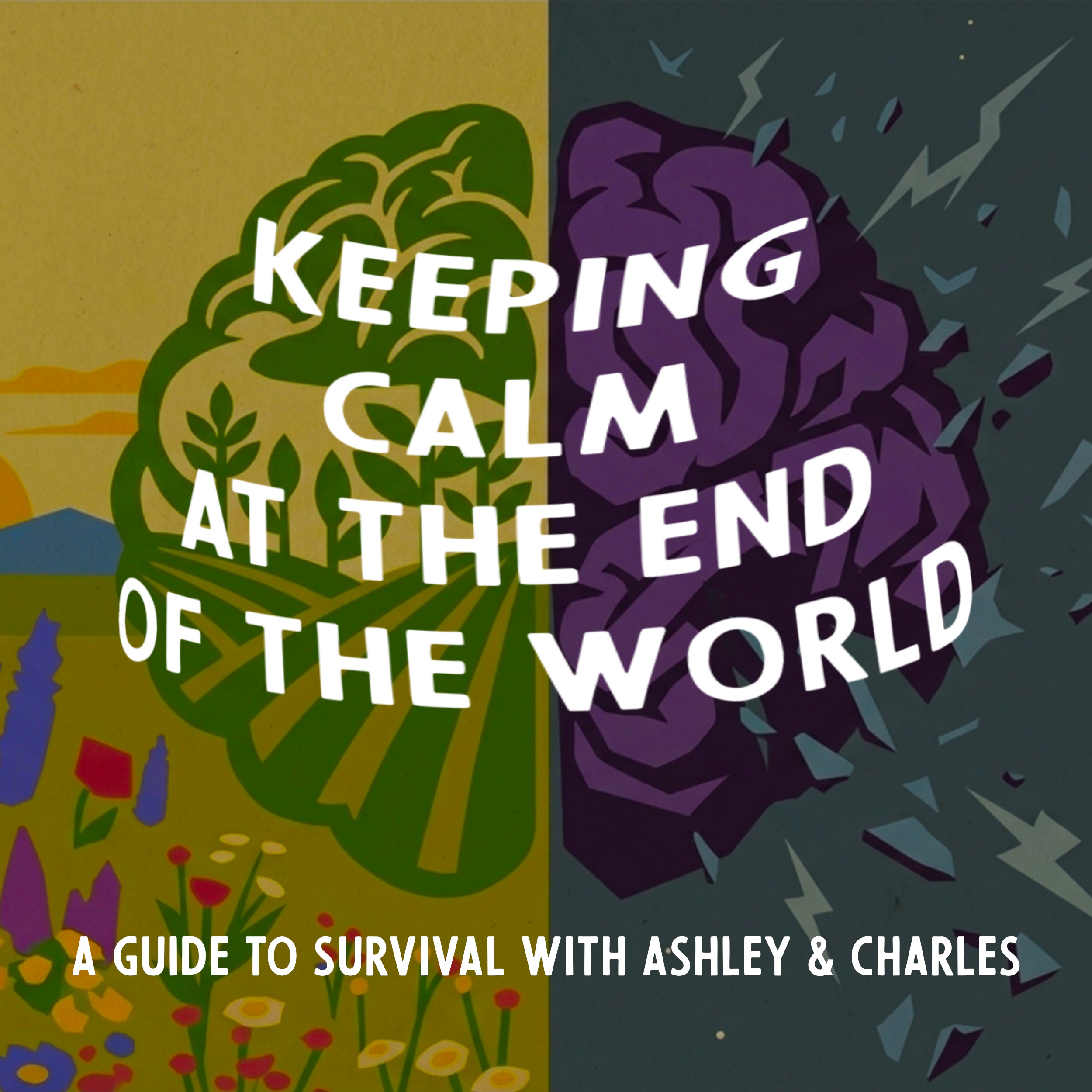 Keeping Calm at the End of the World podcast artwork