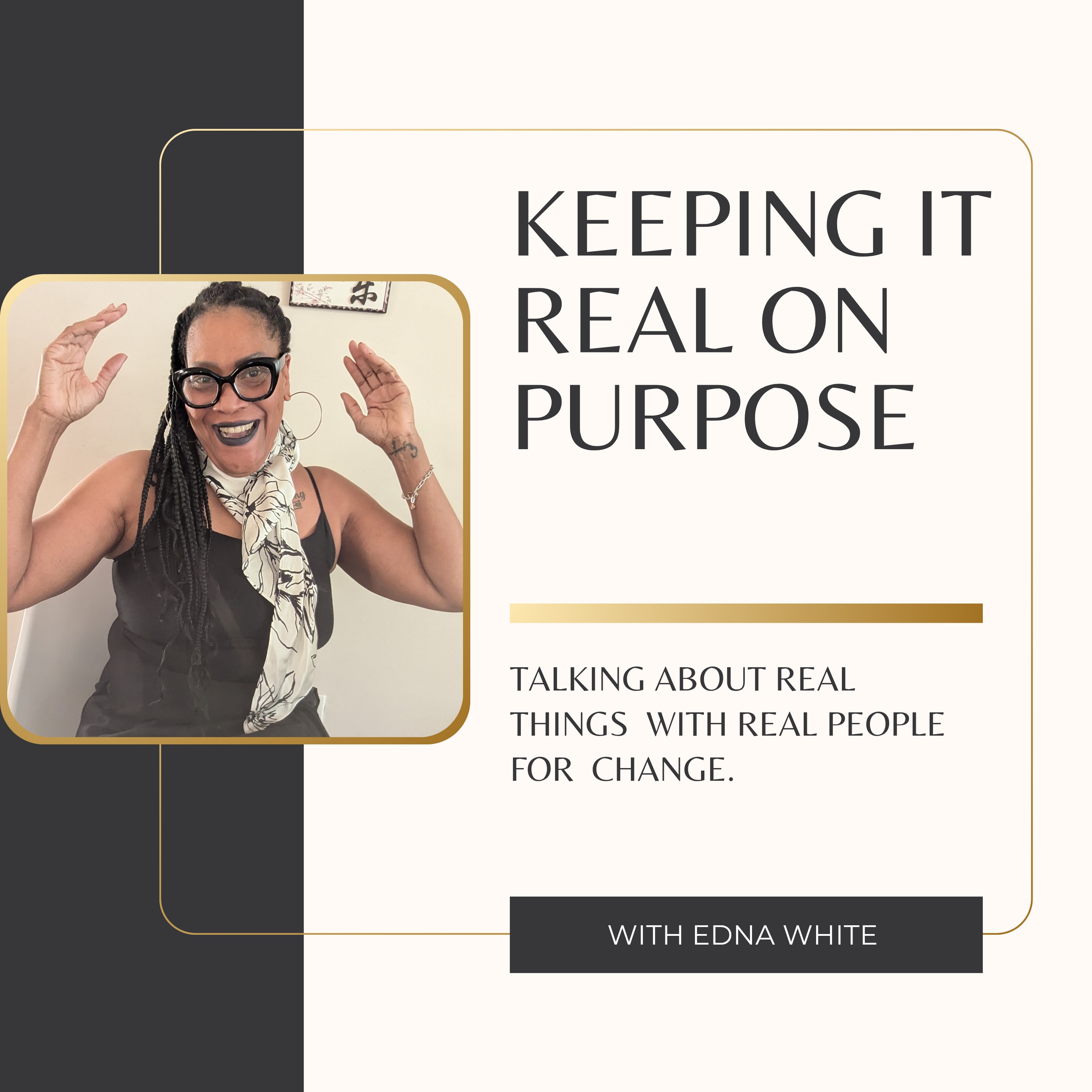 Keeping it Real on Purpose