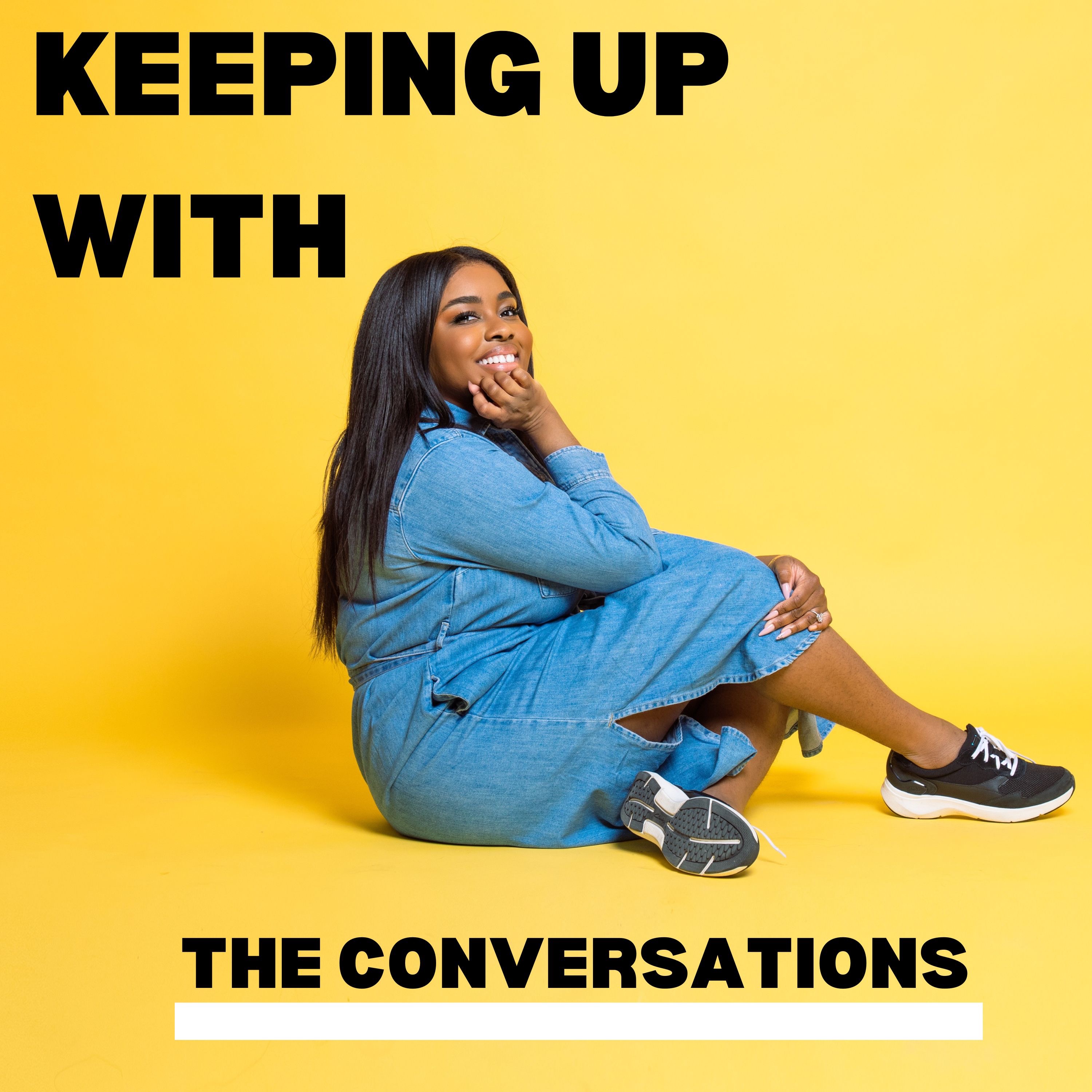 Keeping Up With The Conversations podcast artwork