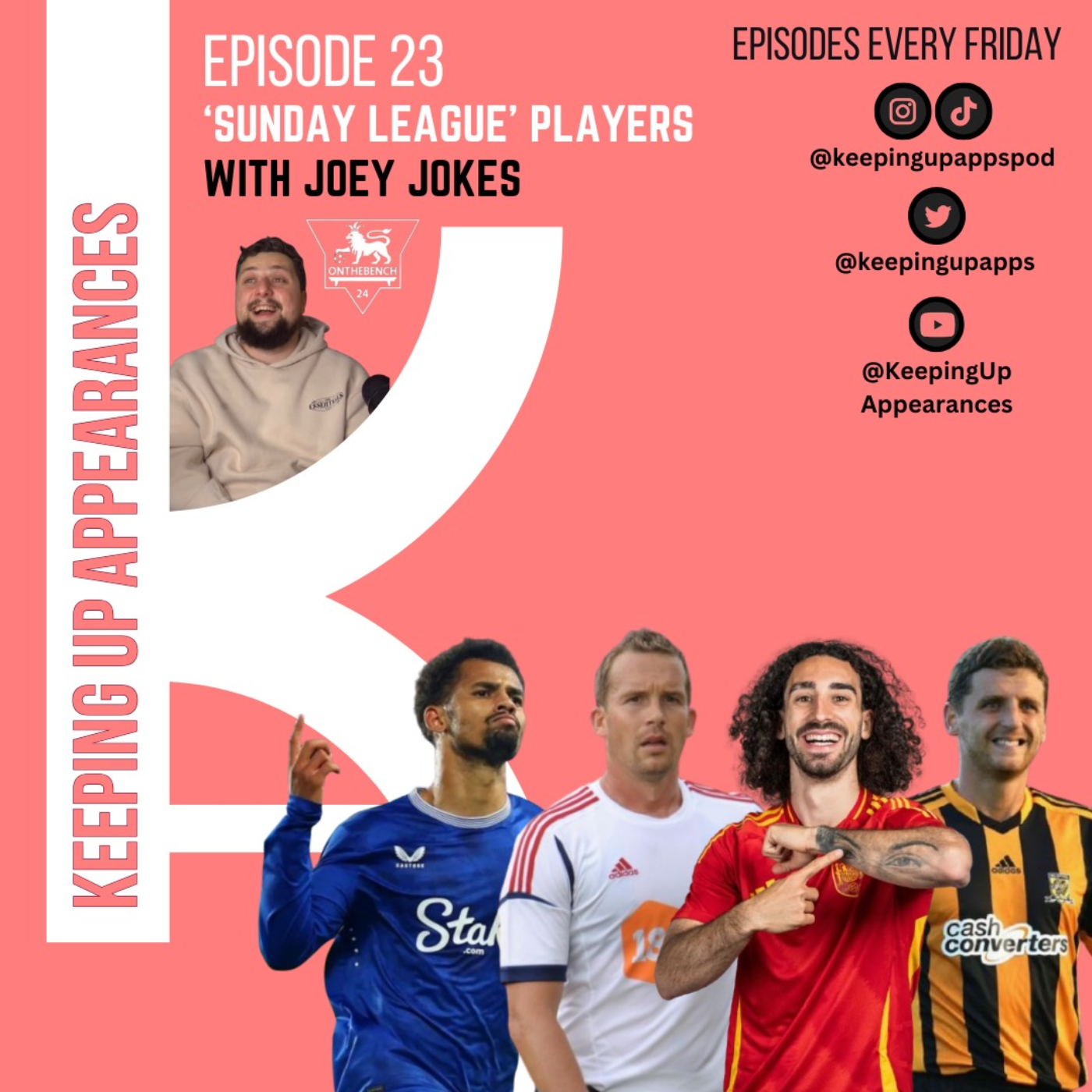 Episode 23 | Sunday League/Premier League players (with Joey Jokes) episode artwork
