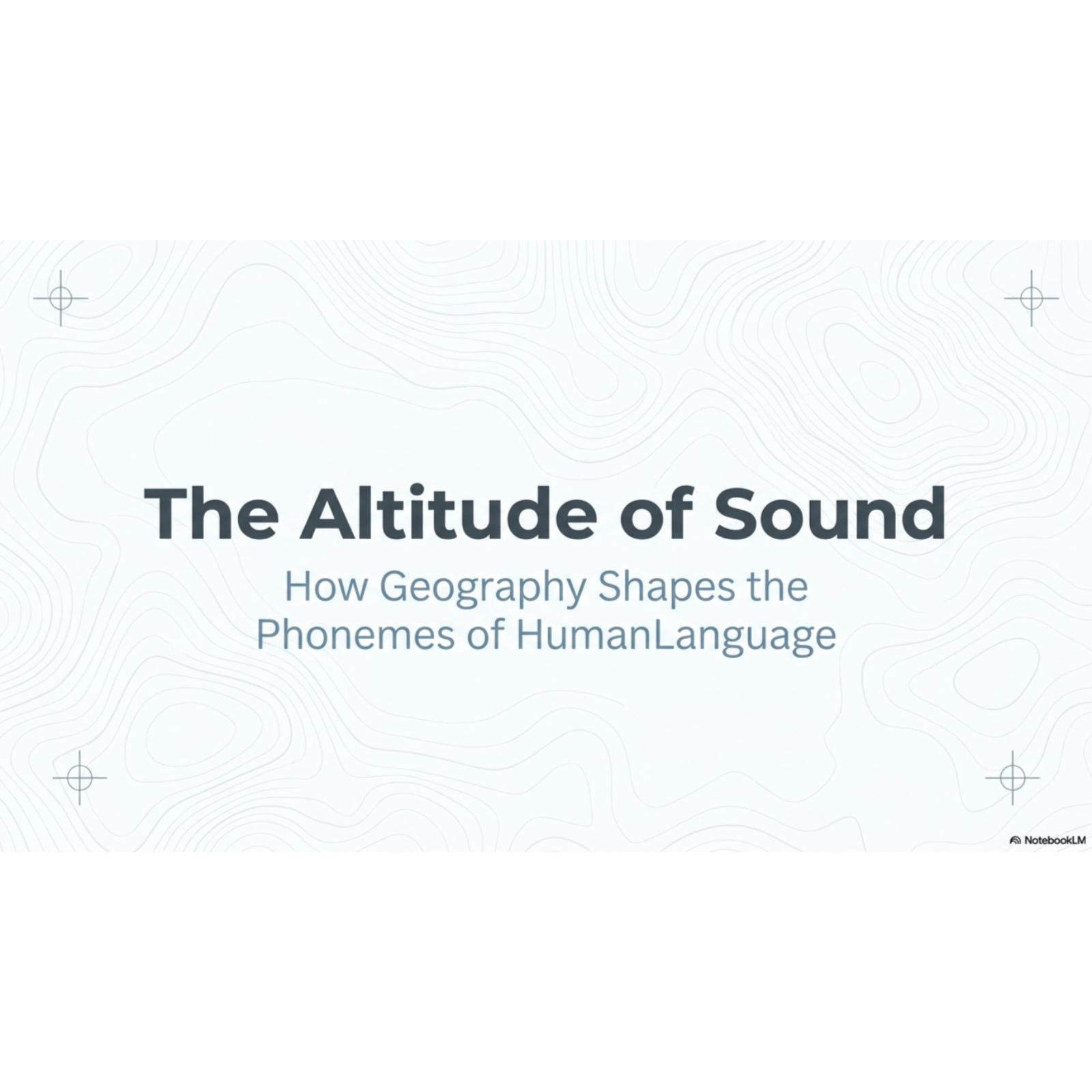How Mountains Shape Human Speech