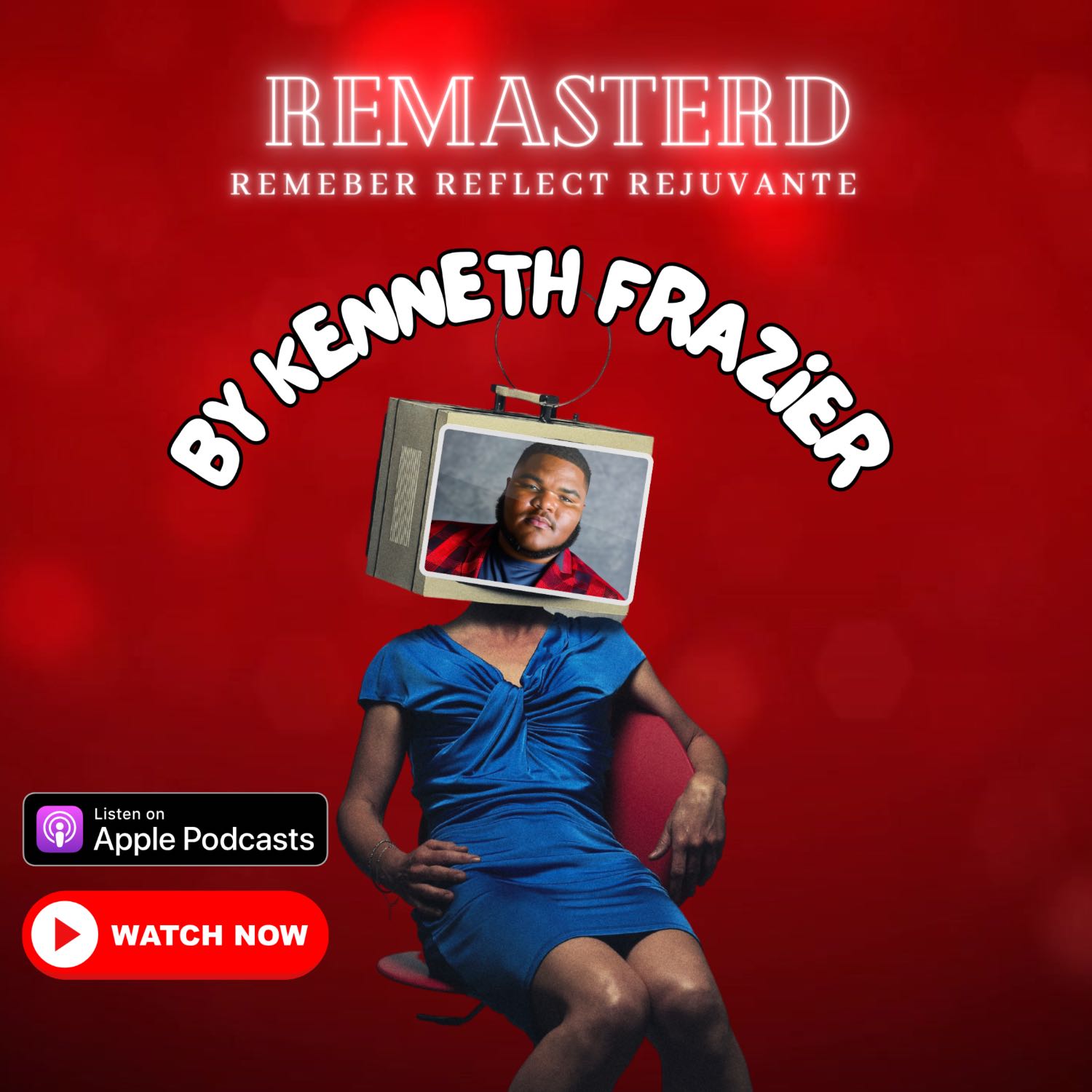 REMASTERD By Kenneth Frazier