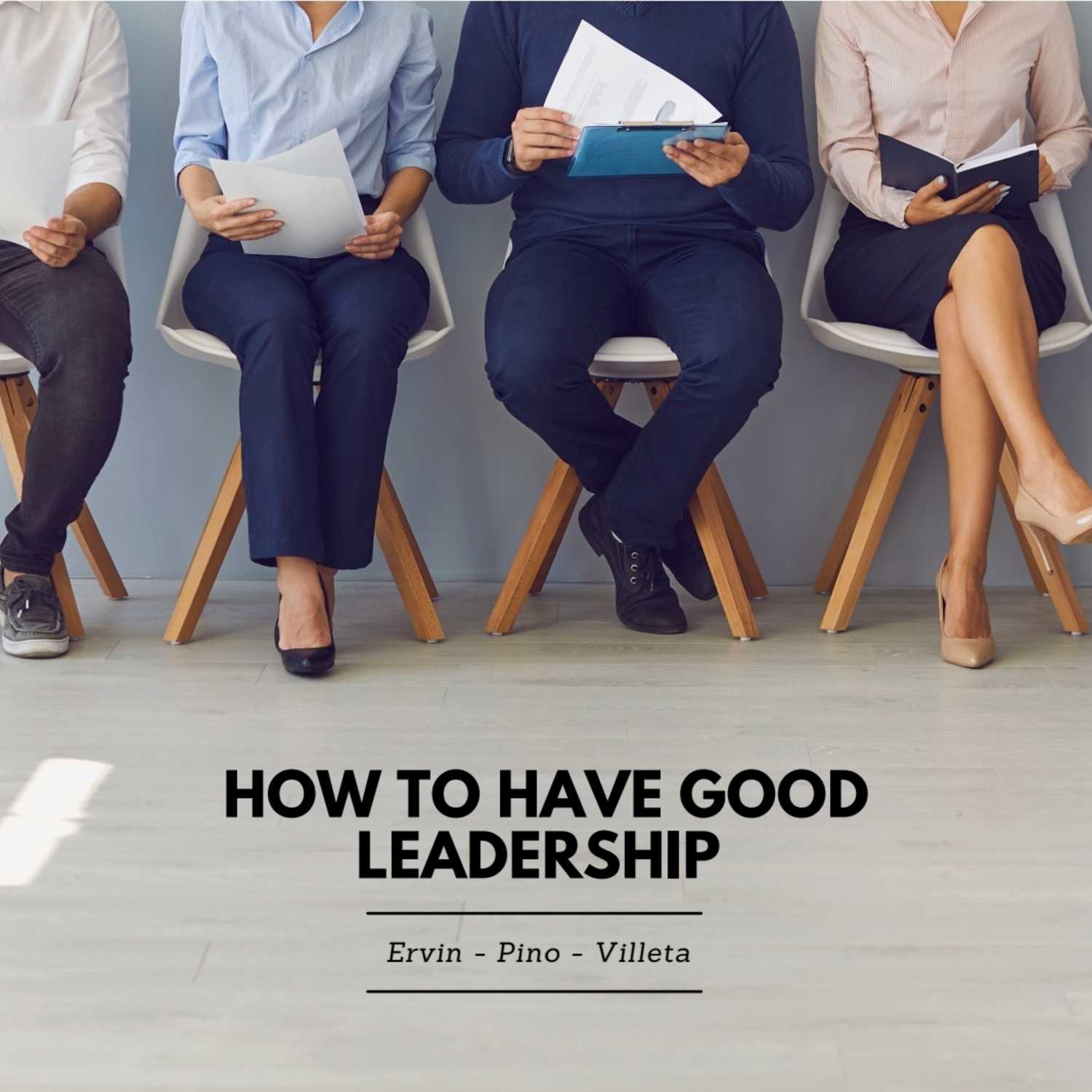 How To Have Good Leadership