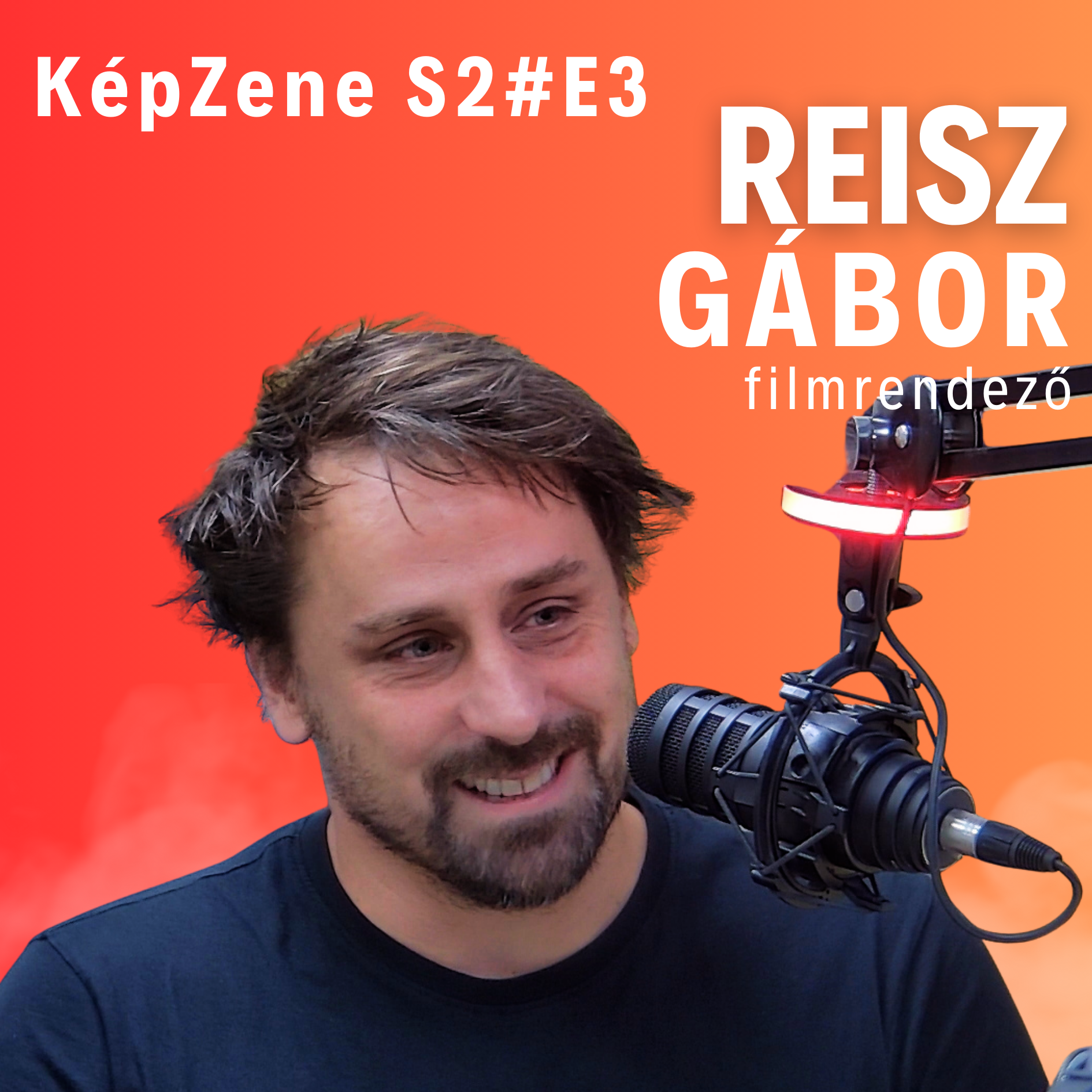 KépZene S2E4- Reisz Gábor filmrendező