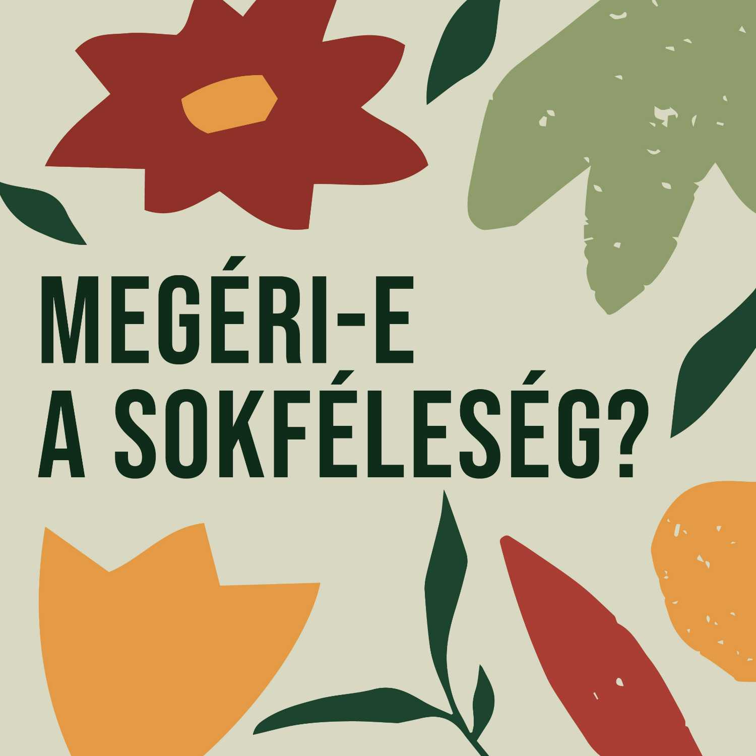 KULTÚRA, ÖKOLÓGIA, BOTANIKA - KERT A KÖBÖN