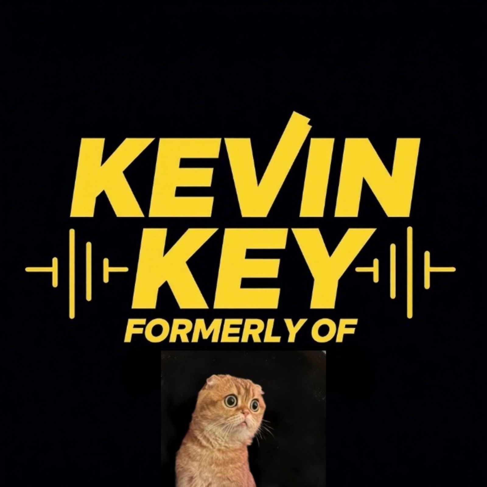 OFFICIAL KEVIN KEY PODCAST "FORMERLY OF" EPISODE 7 episode artwork