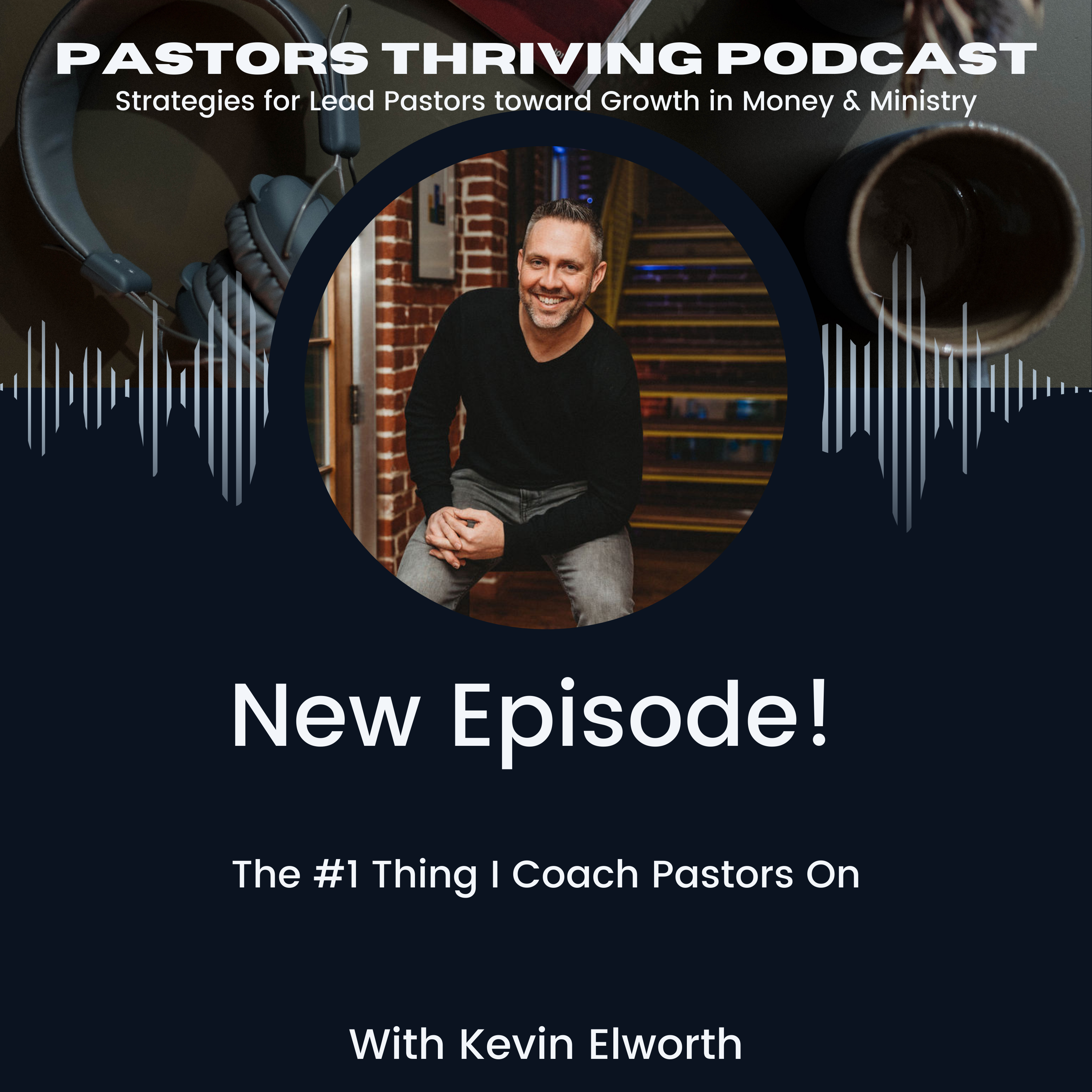 The #1 Thing I Coach Every Pastor On