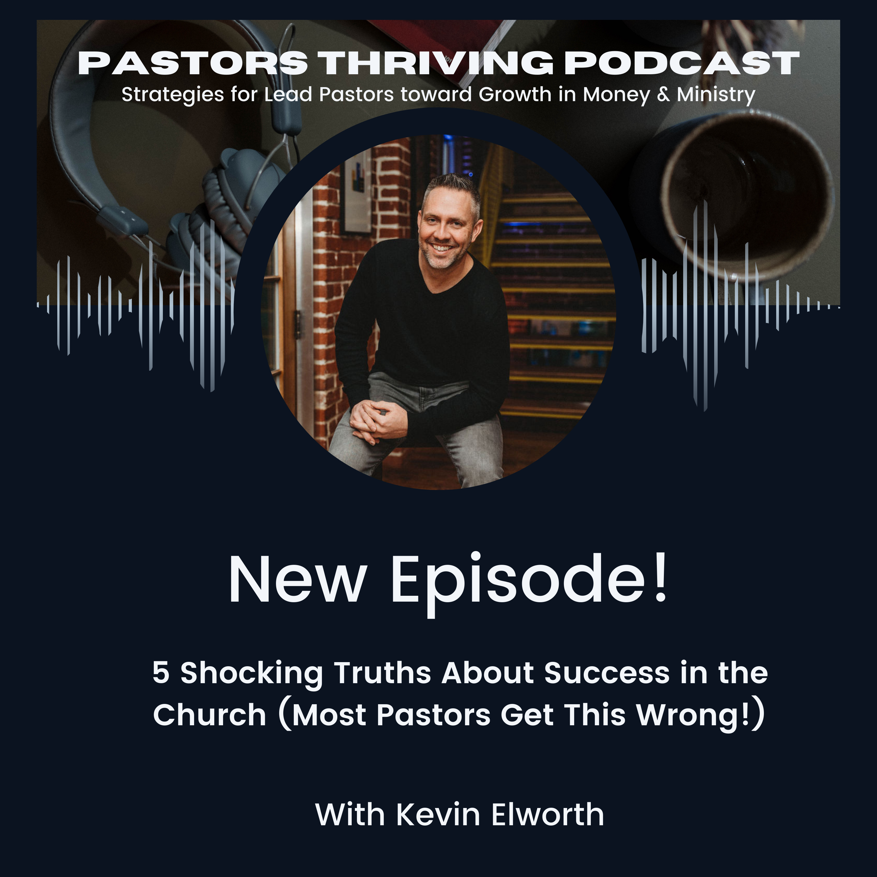 Pastors Thriving | Ministry, Leadership, Discipleship, Church Growth, Small Church Strategies