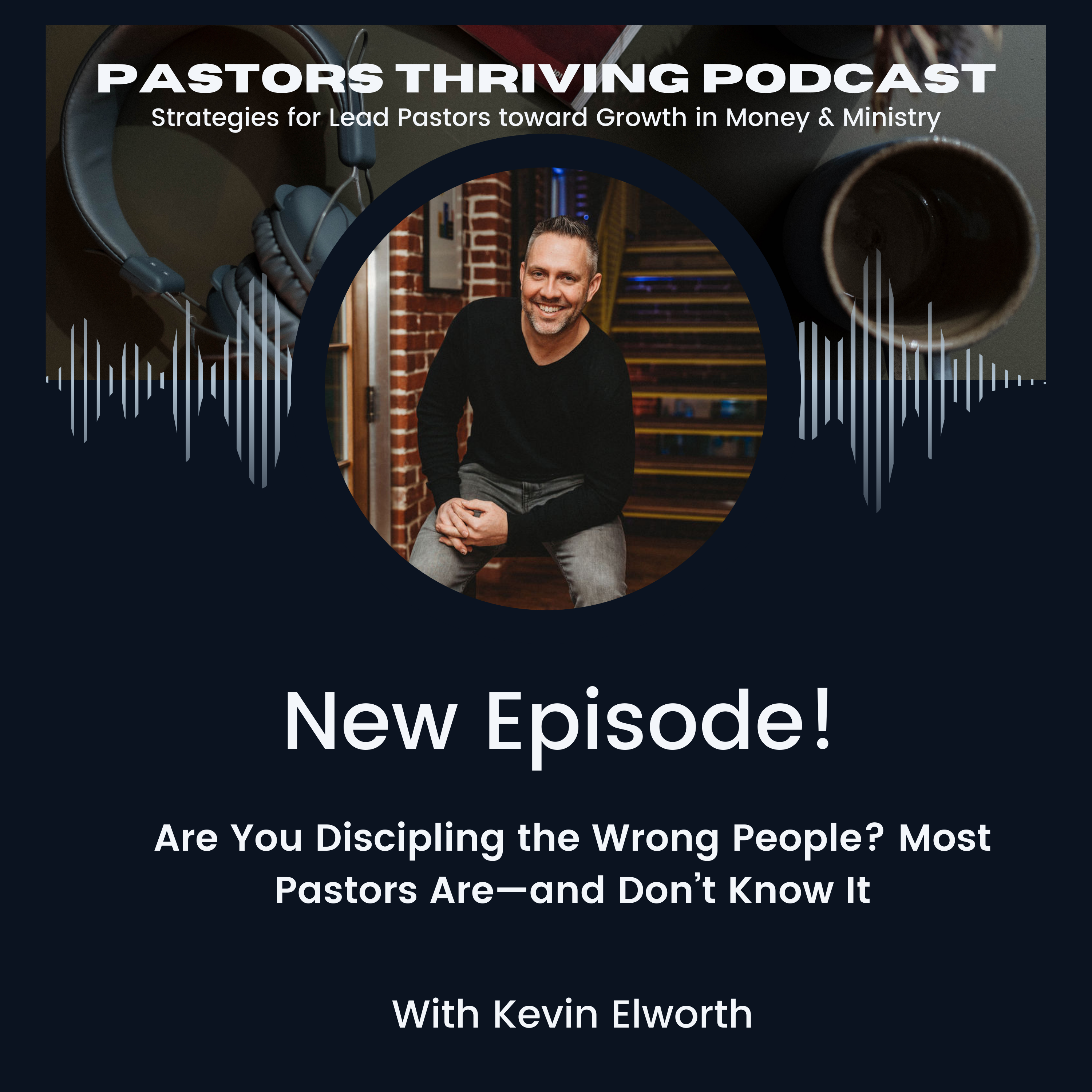 Pastors Thriving | Ministry, Leadership, Discipleship, Church Growth, Small Church Strategies