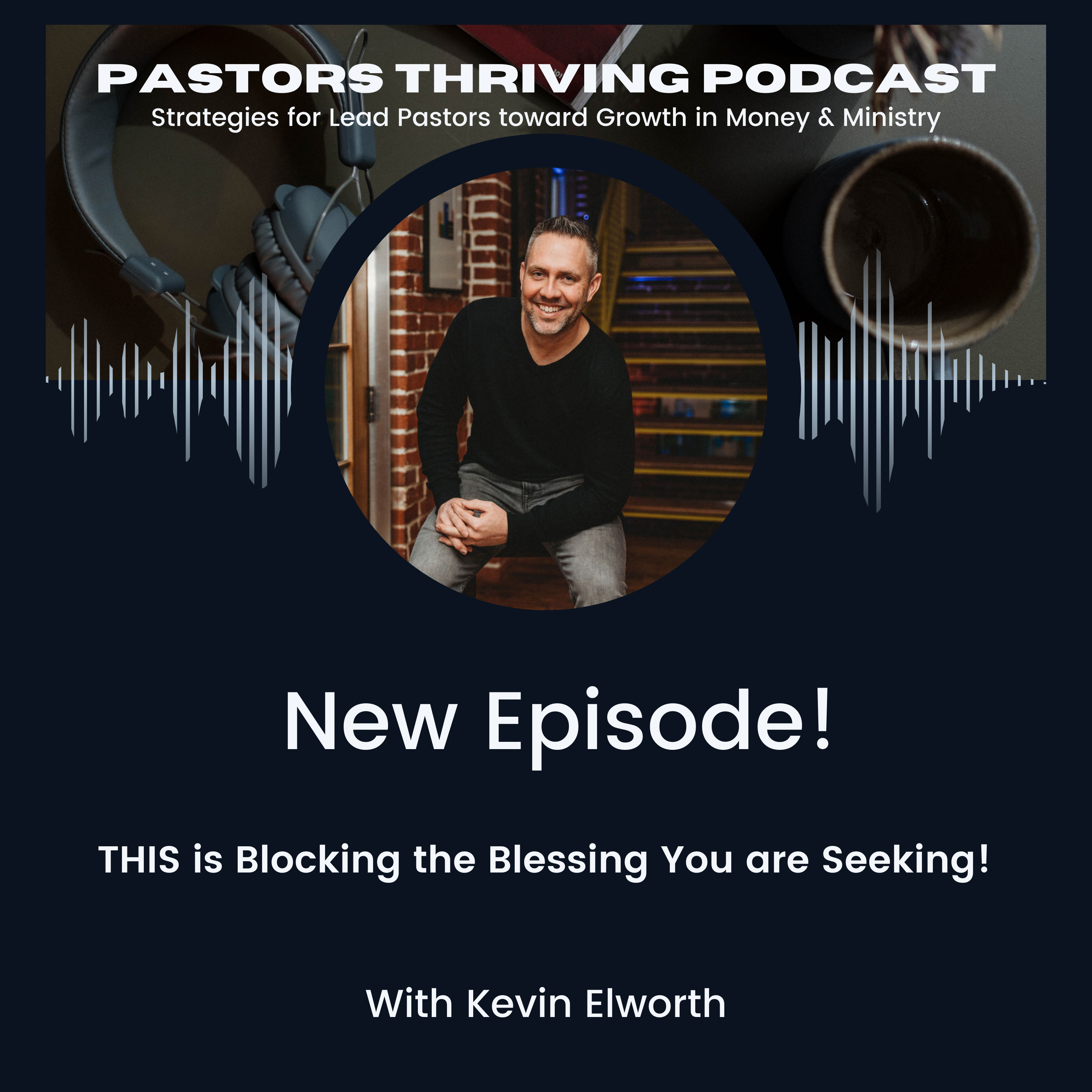 Pastors Thriving | Ministry, Leadership, Discipleship, Church Growth, Small Church Strategies