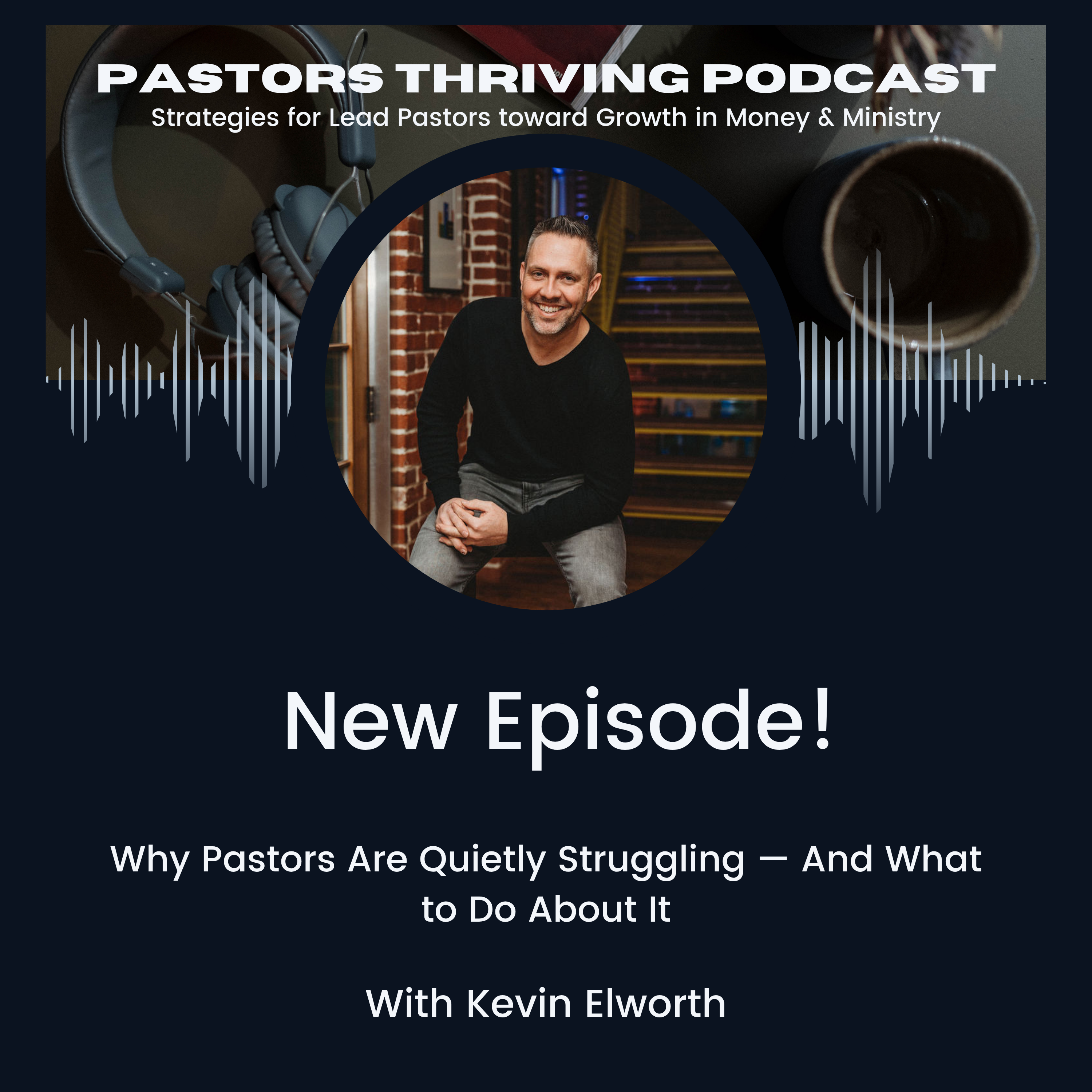 Pastors Thriving | Ministry, Leadership, Discipleship, Church Growth, Small Church Strategies