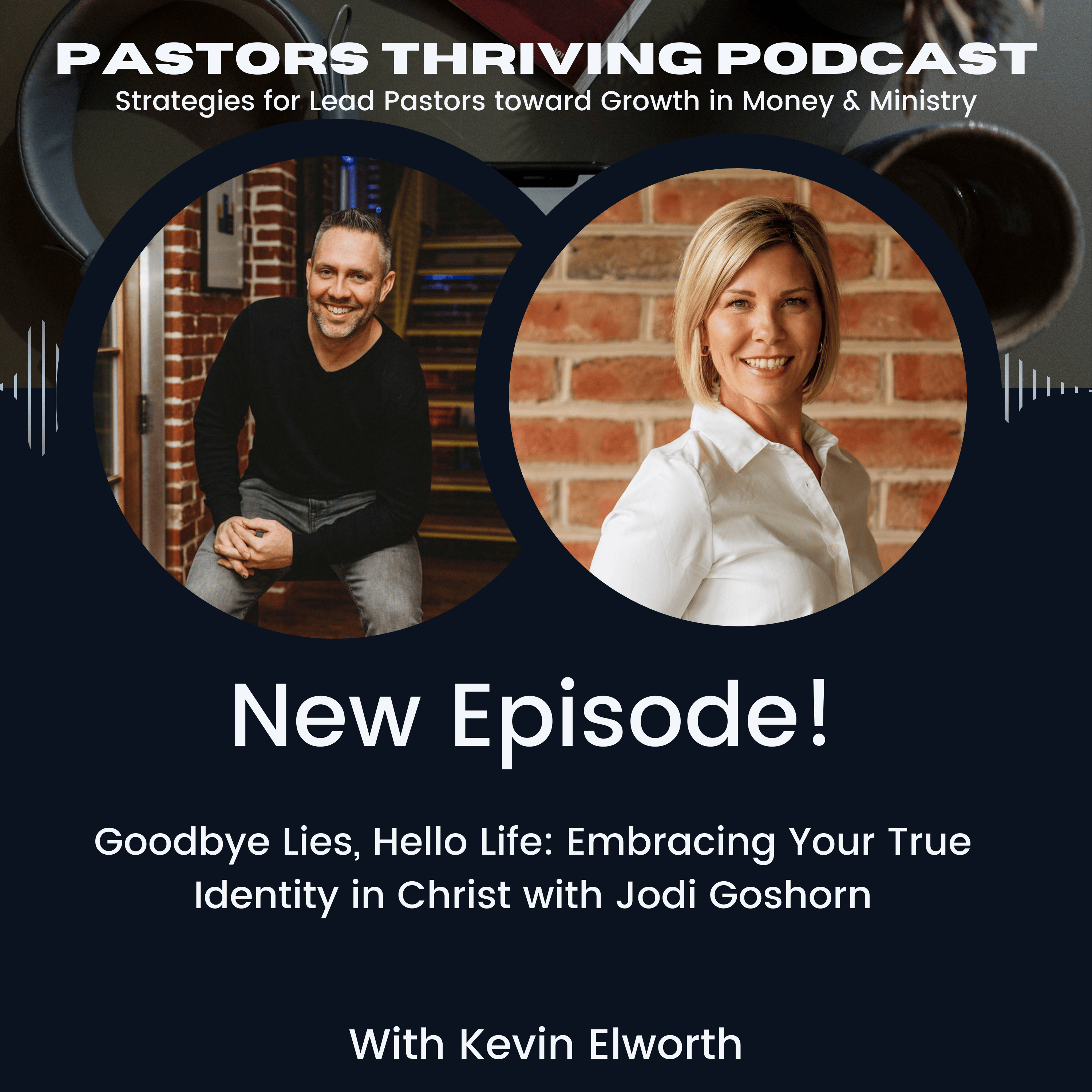 082 - Goodbye Lies, Hello Life: Embracing Your True Identity in Christ with Jodi Goshorn episode artwork