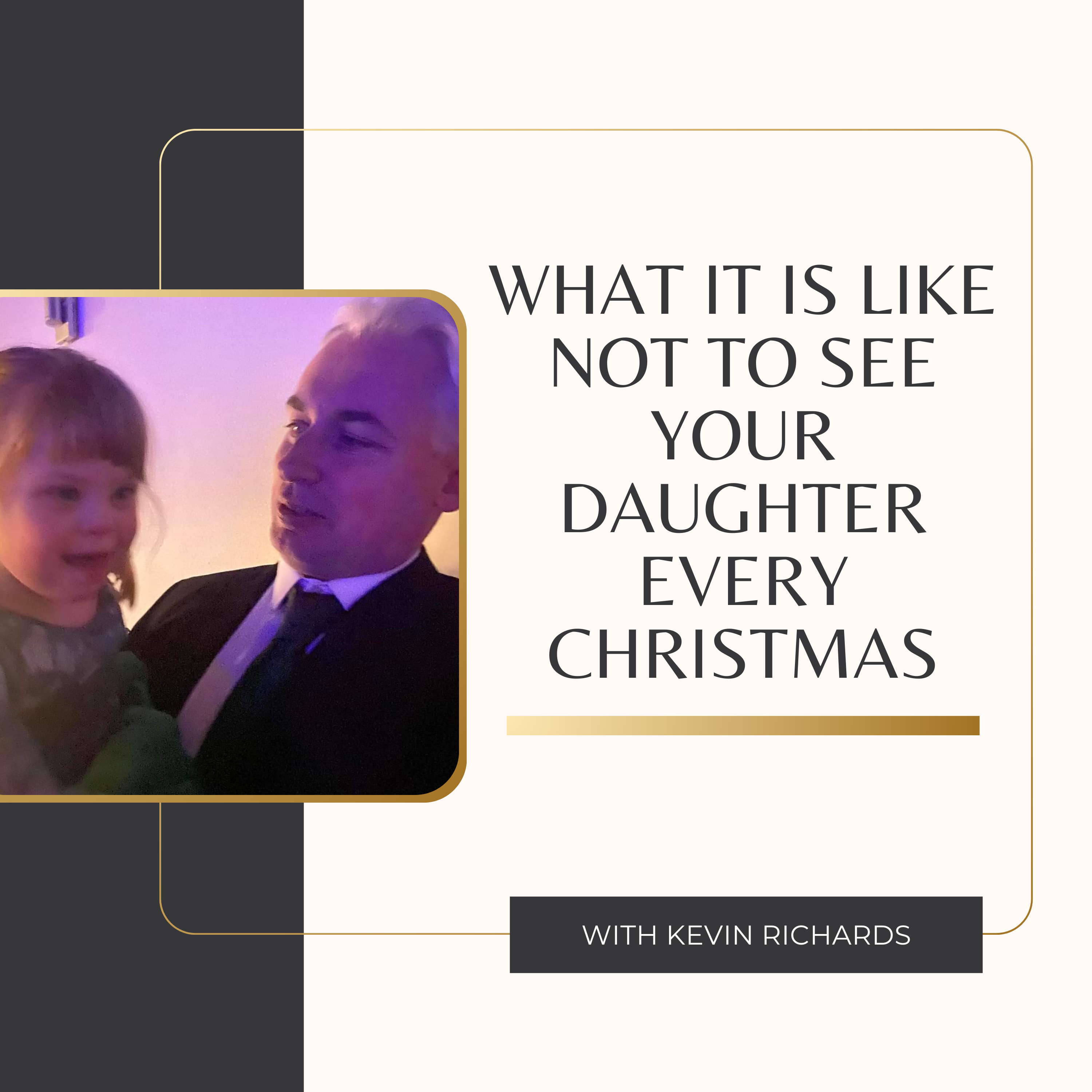 What It Is Like Not To See Your Daughter Every Christmas episode artwork